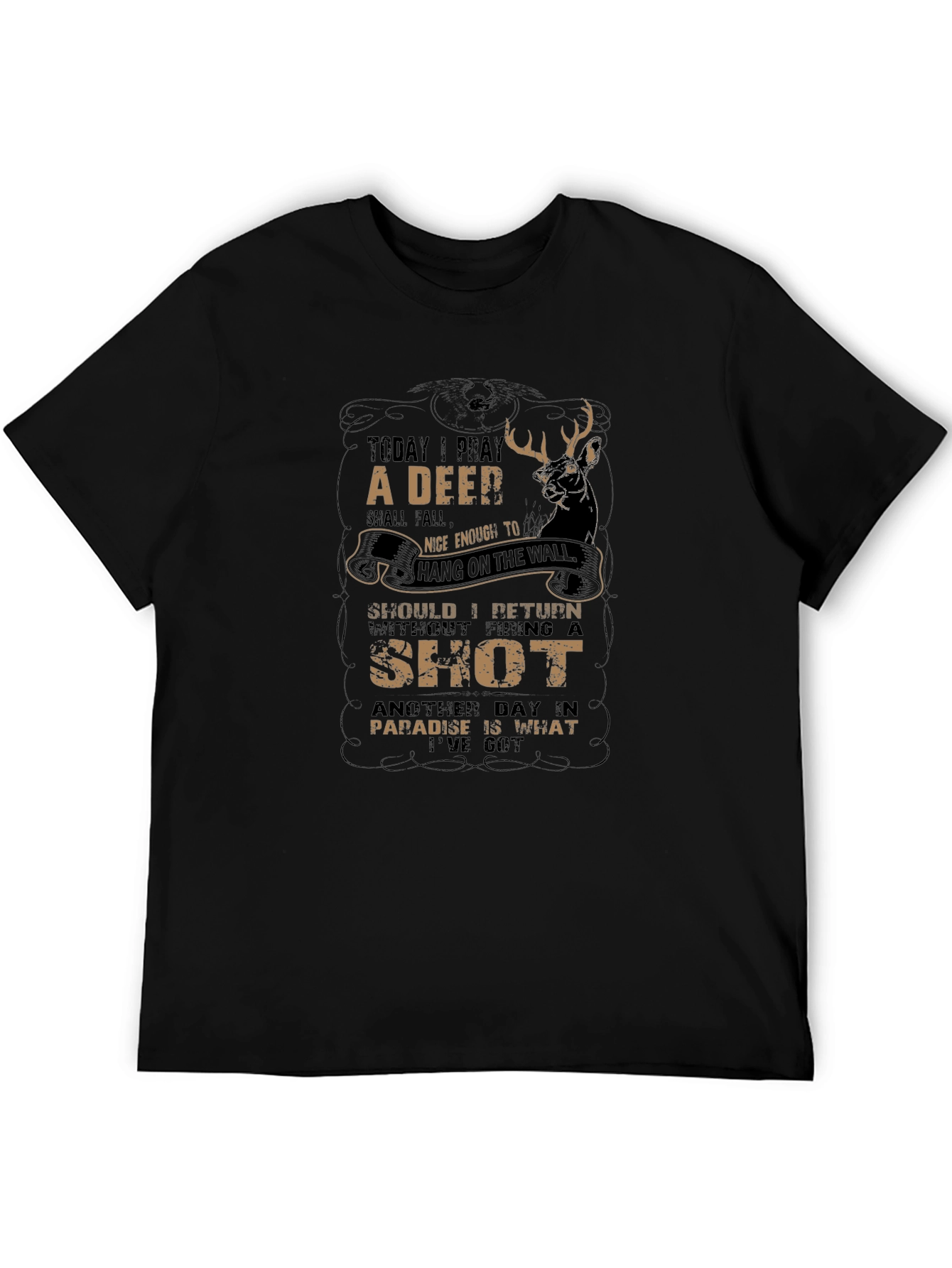 Deer Hunter Graphic T-Shirt - Today I Pray