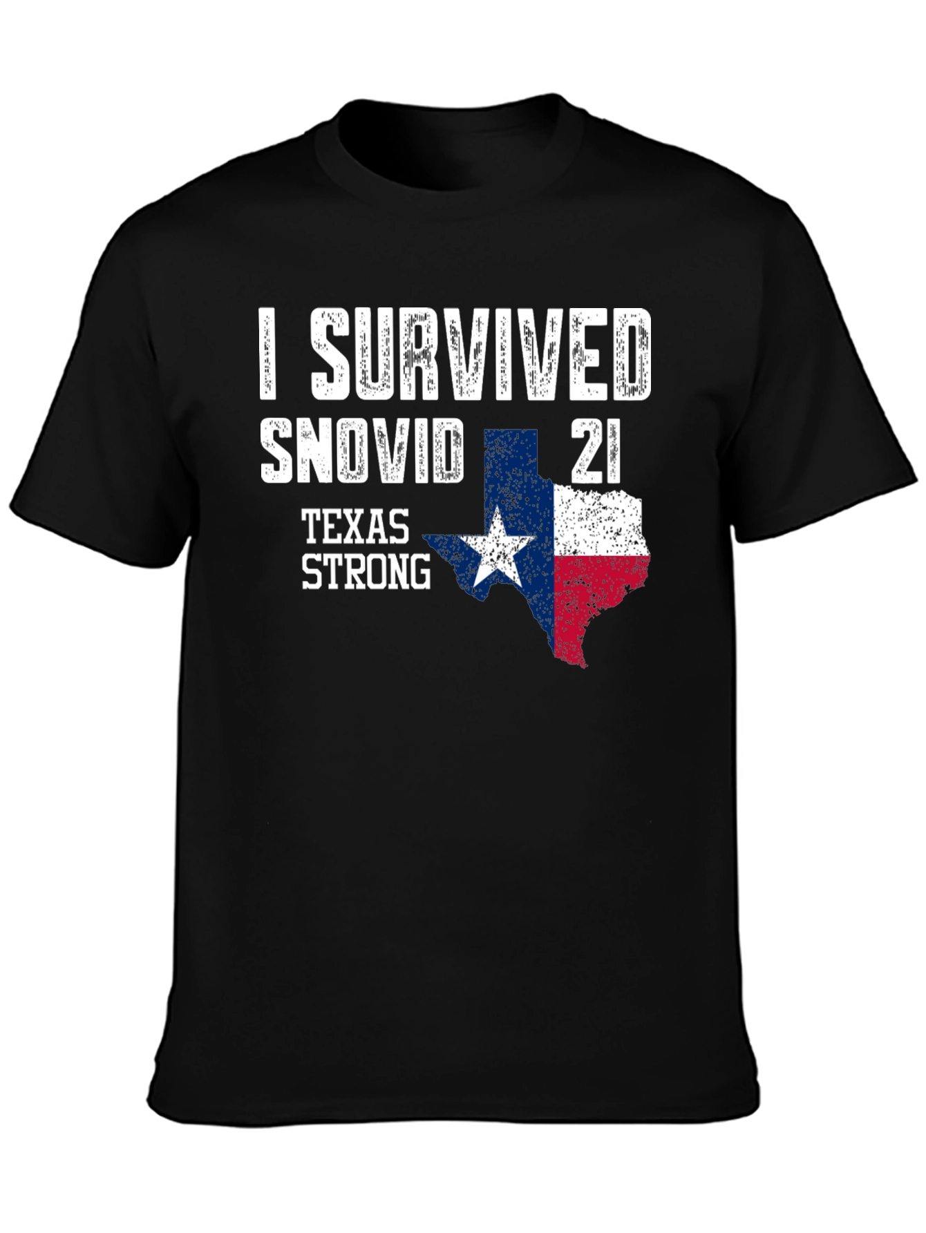 I Survived Snovid 21 Texas Strong T-Shirt