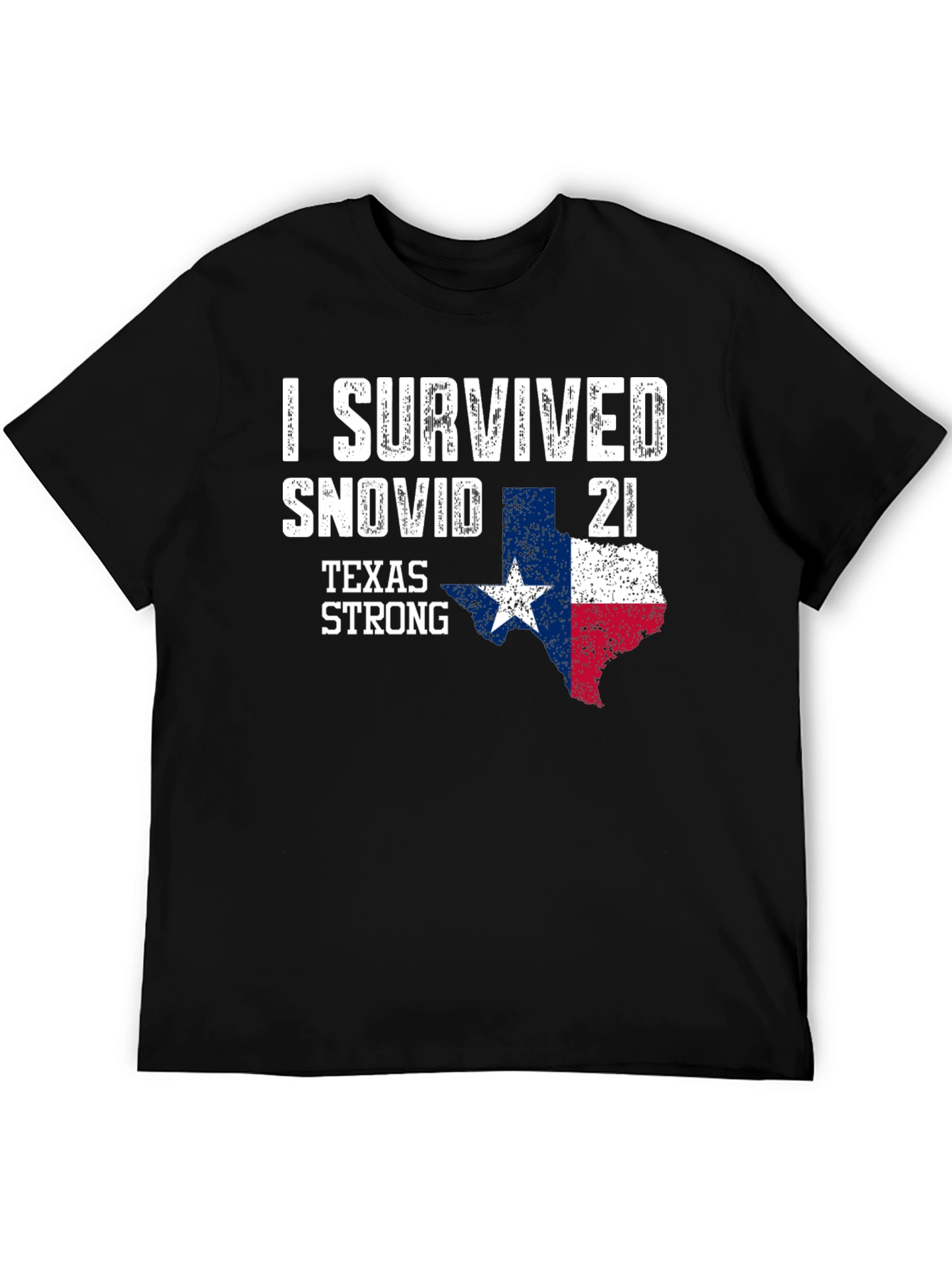 I Survived Snovid 21 Texas Strong T-Shirt