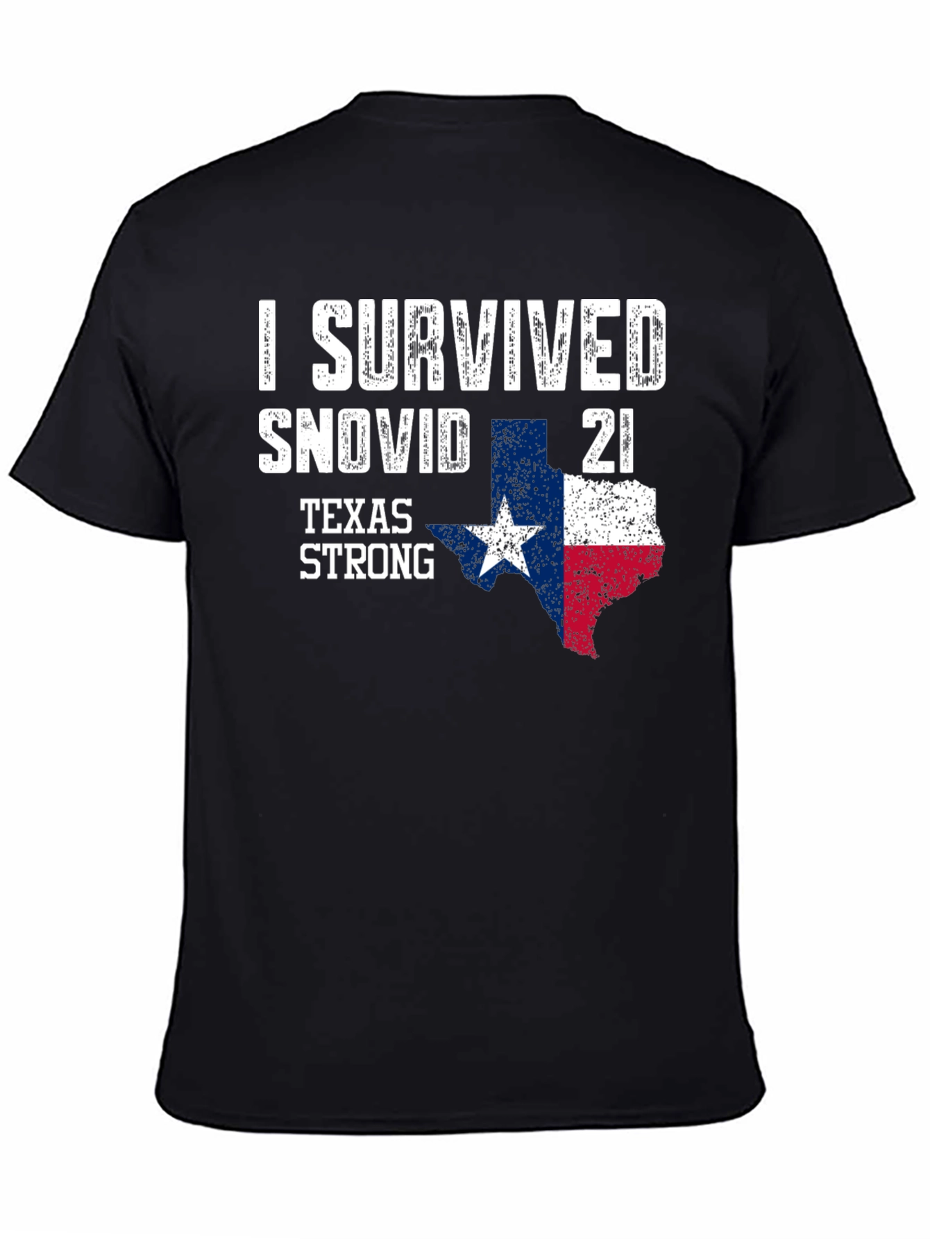 I Survived Snovid 21 Texas Strong T-Shirt