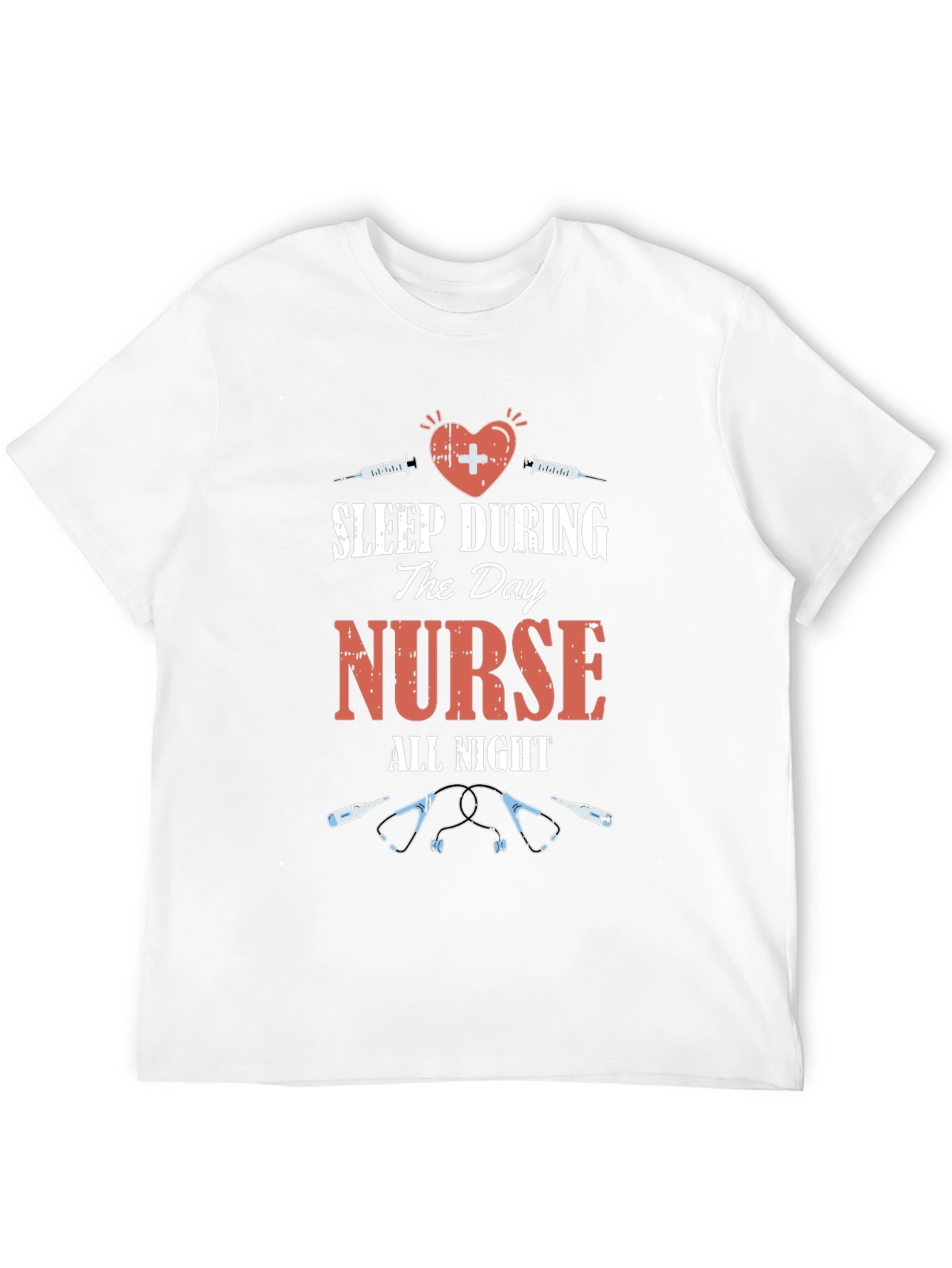 Nurse T-Shirt: Sleep During the Day