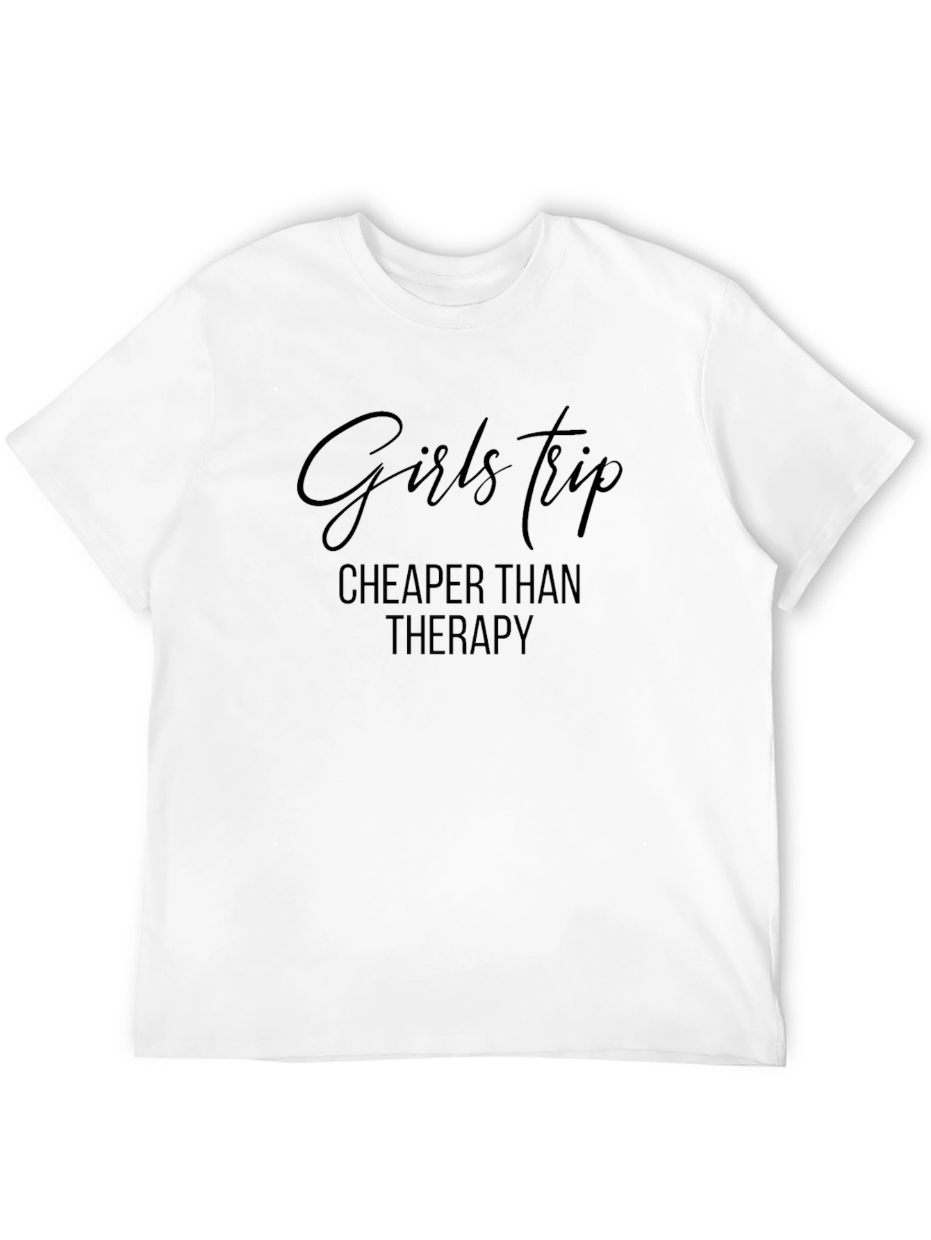 Girls Trip Cheaper Than Therapy Graphic Tee