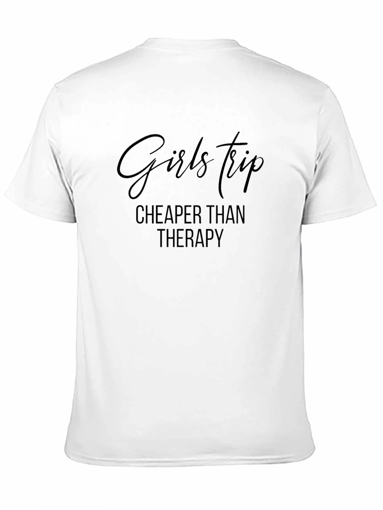 Girls Trip Cheaper Than Therapy Graphic Tee
