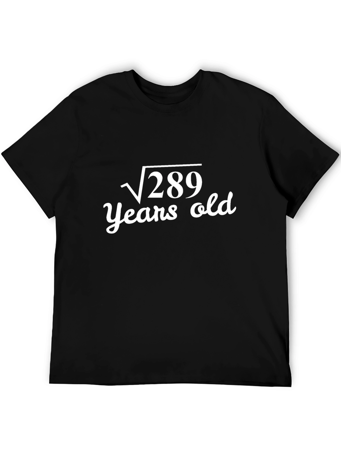 Funny Math Birthday T-Shirt - Square Root of 289