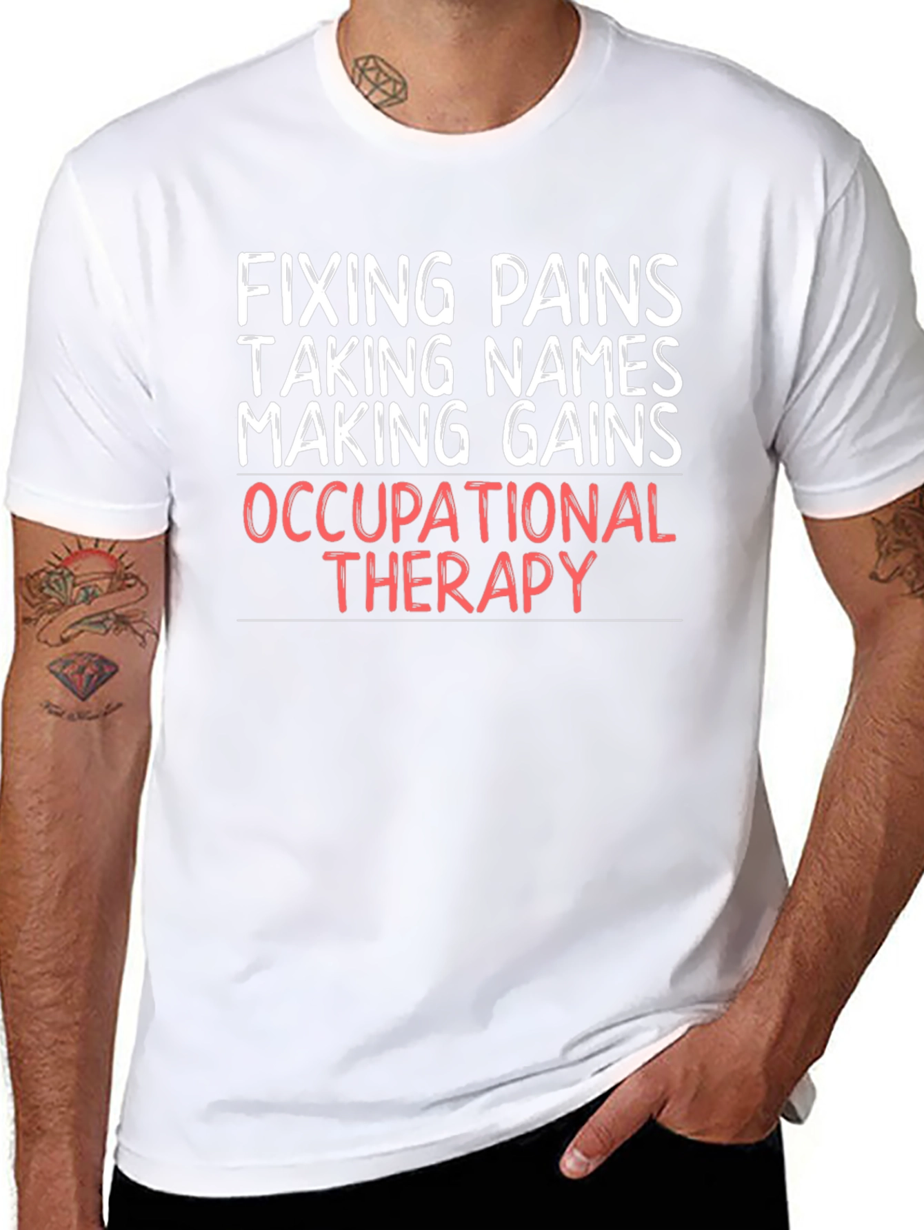 Occupational Therapy T-Shirt - Fixing Pains Making Gains