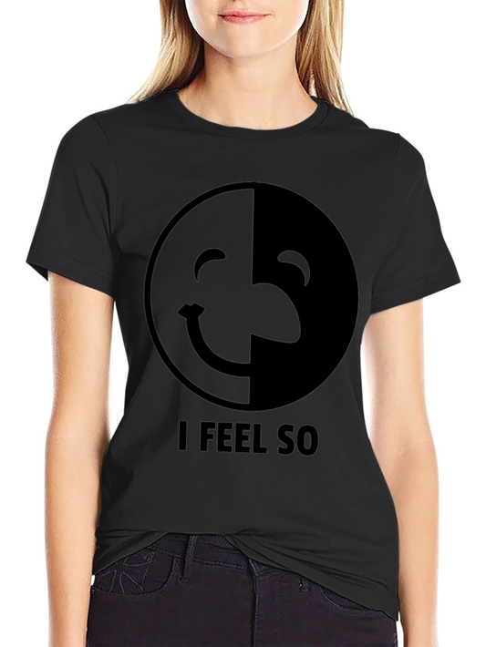 I Feel So Two-Faced Funny T-Shirt