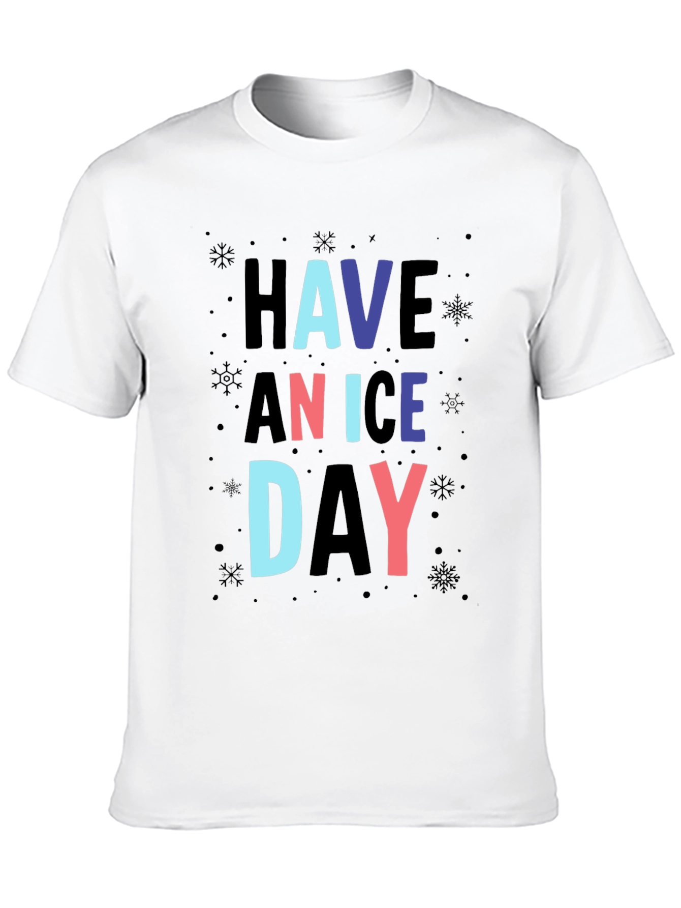 Have a Nice Day Graphic Print T-Shirt