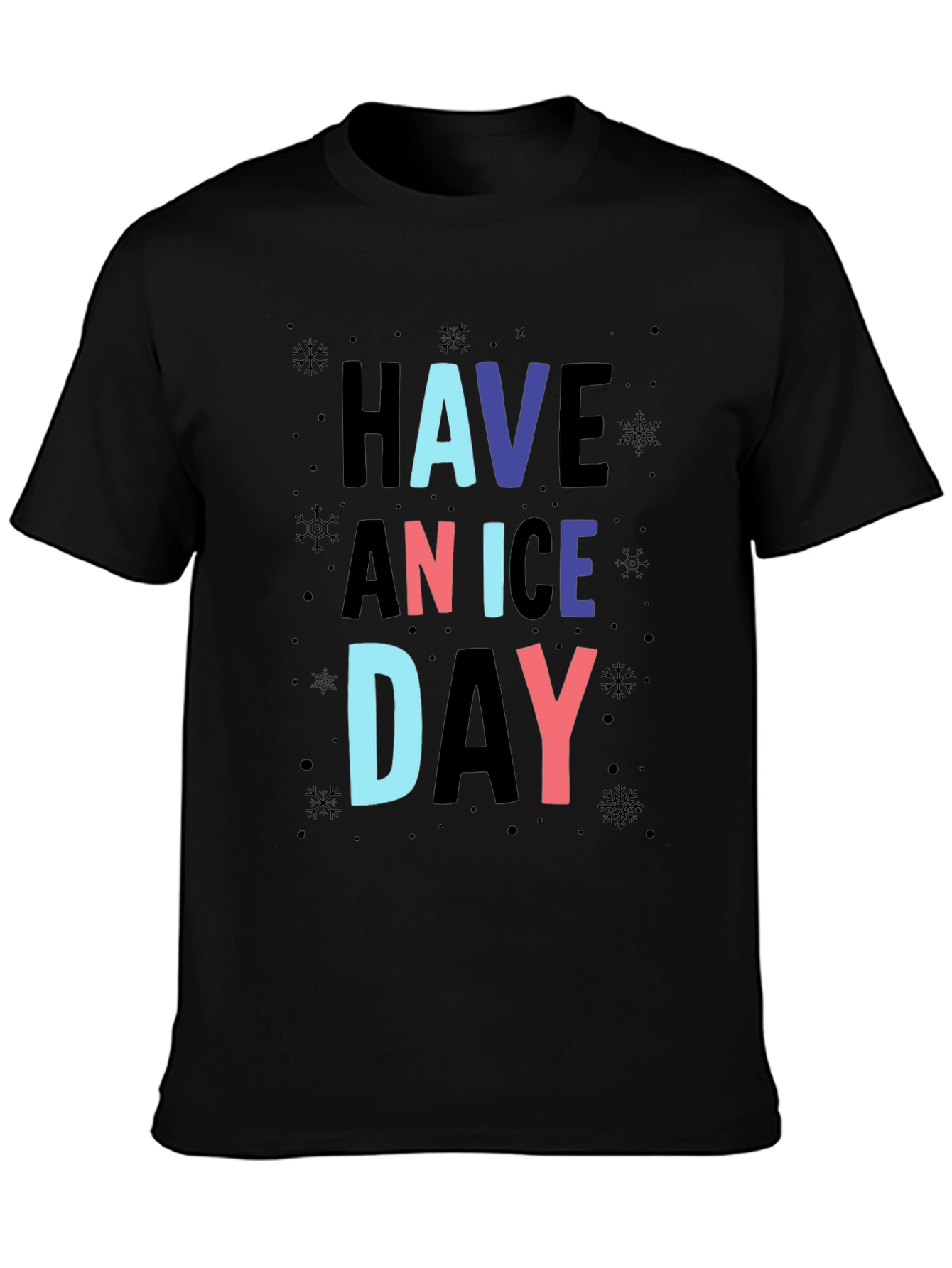 Have a Nice Day Graphic Print T-Shirt