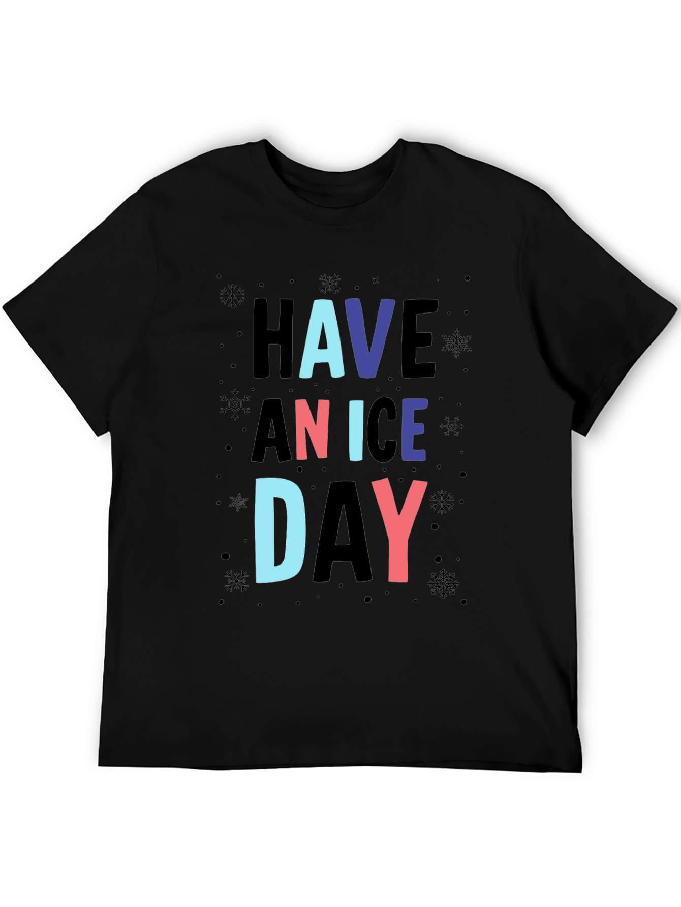 Have a Nice Day Graphic Print T-Shirt