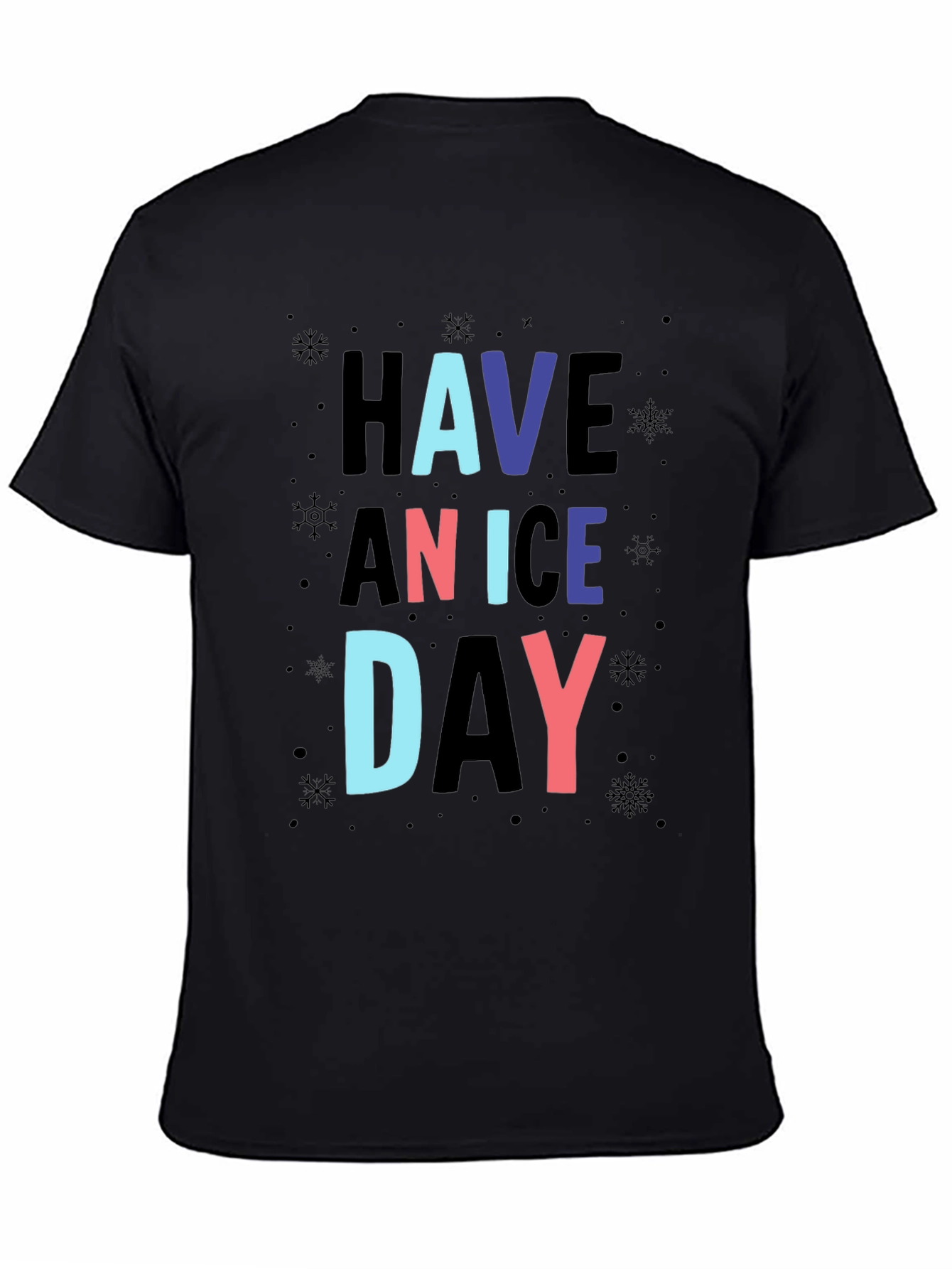Have a Nice Day Graphic Print T-Shirt