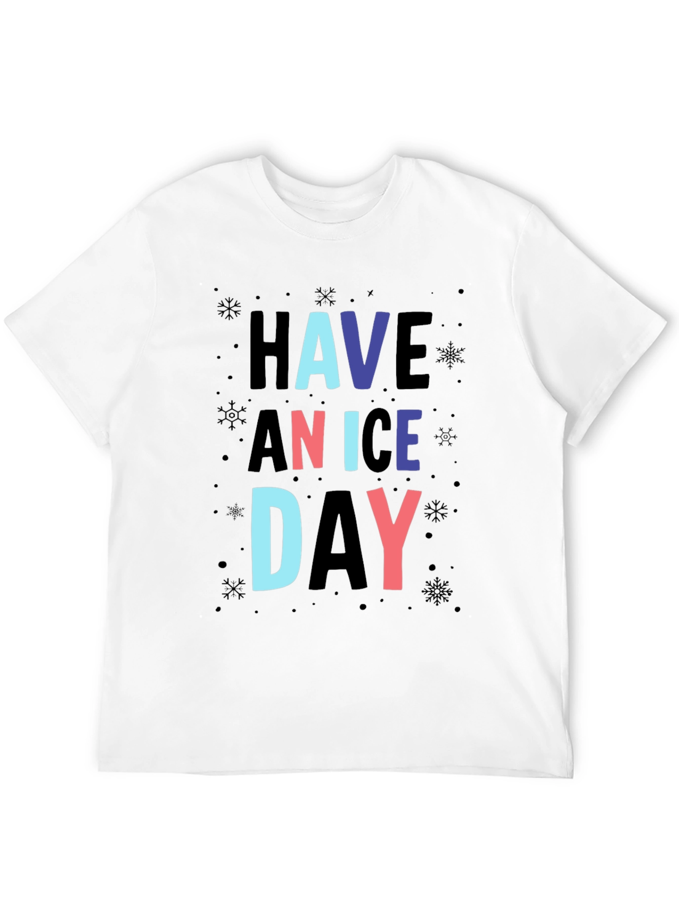 Have a Nice Day Graphic Print T-Shirt
