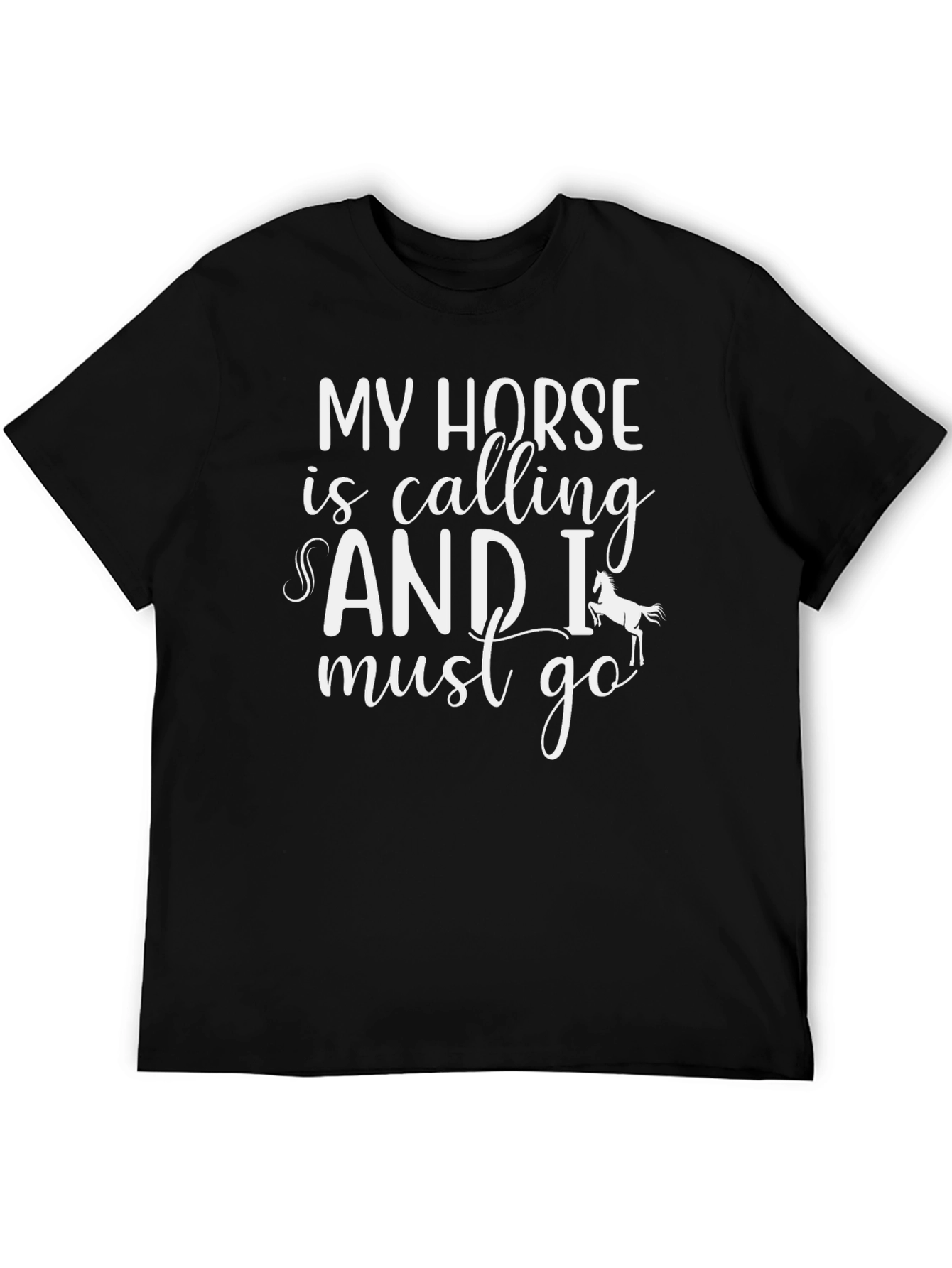 My Horse Is Calling T-Shirt