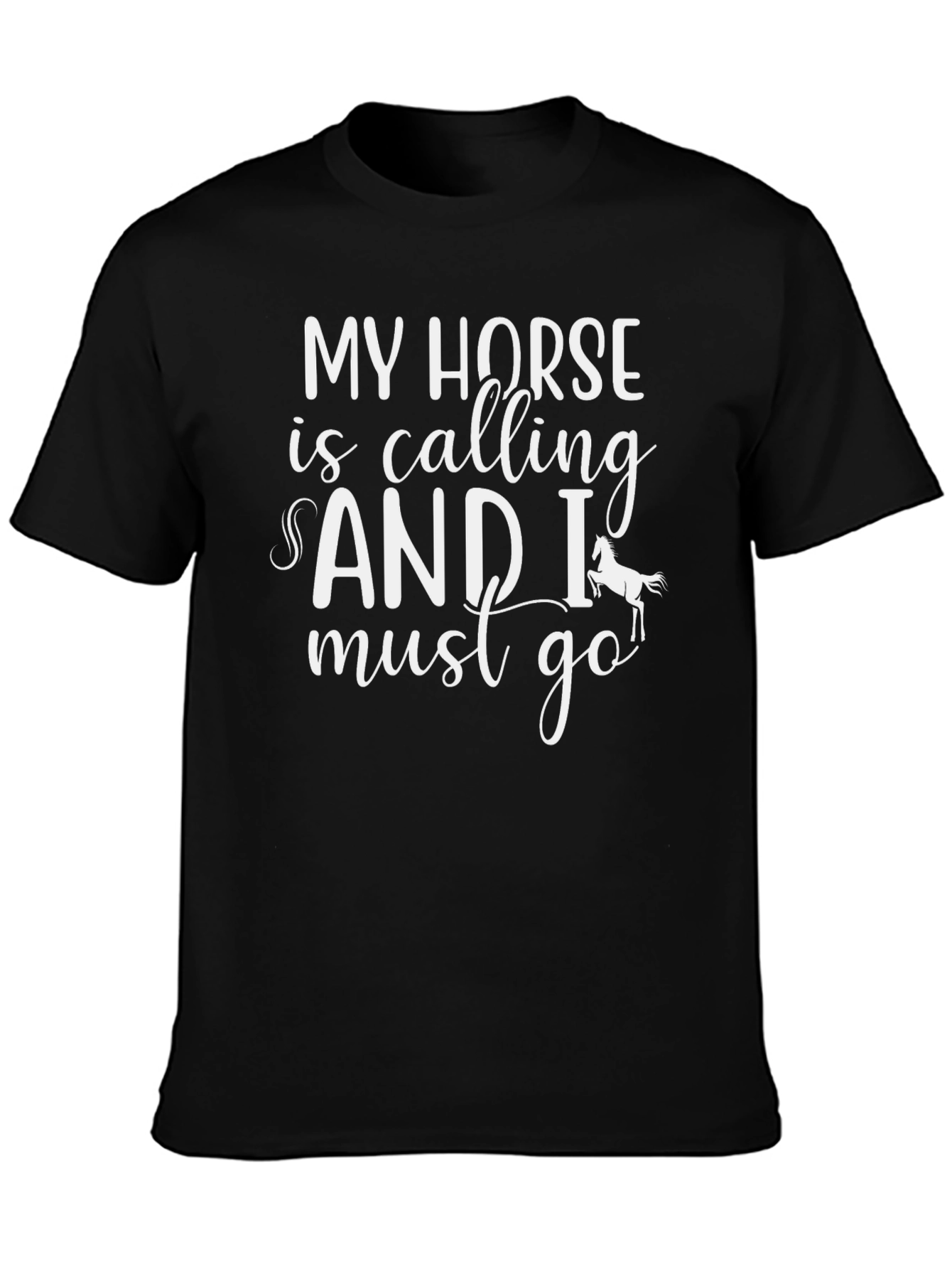 My Horse Is Calling T-Shirt
