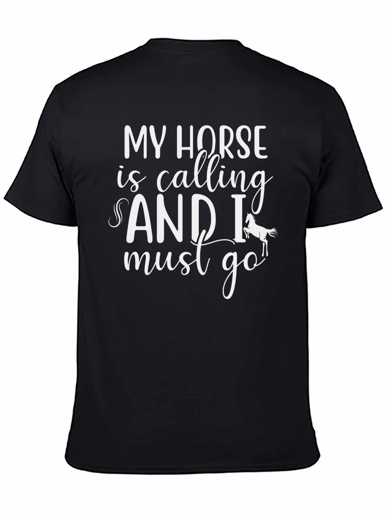 My Horse Is Calling T-Shirt