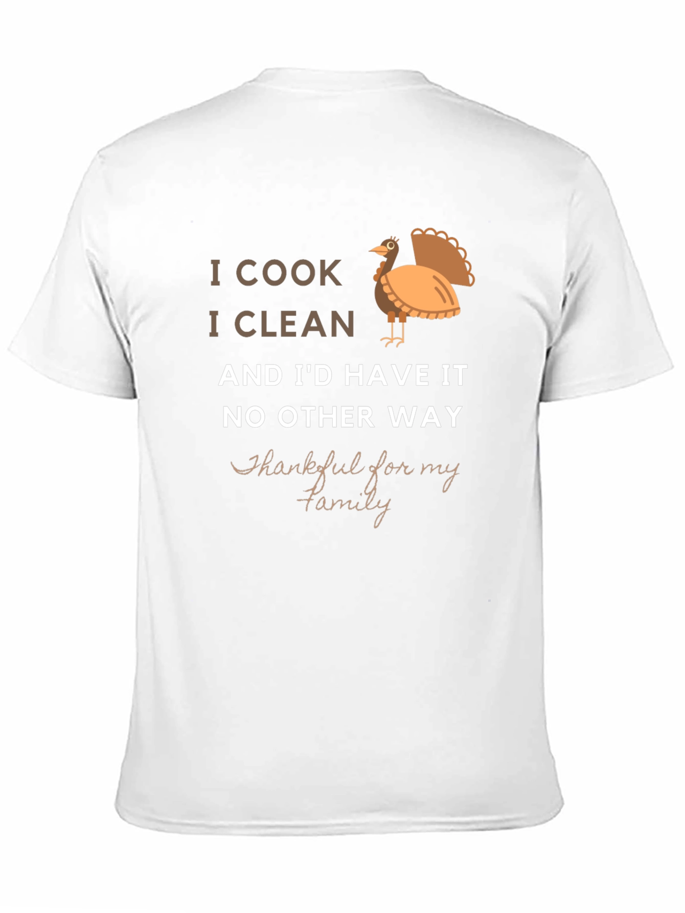 I Cook I Clean Thanksgiving T-Shirt