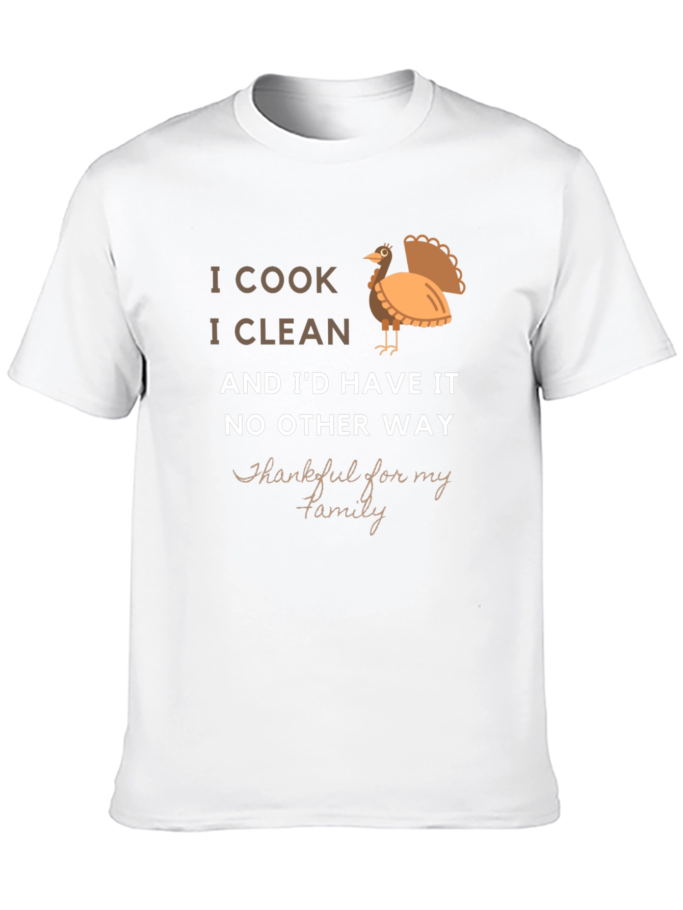 I Cook I Clean Thanksgiving T-Shirt