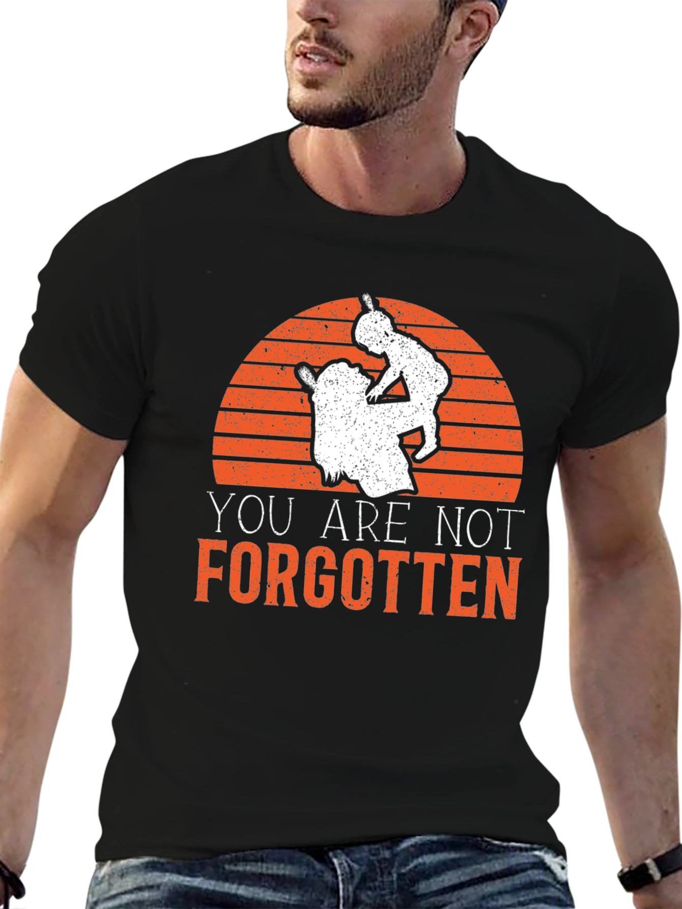 You Are Not Forgotten Graphic T-Shirt