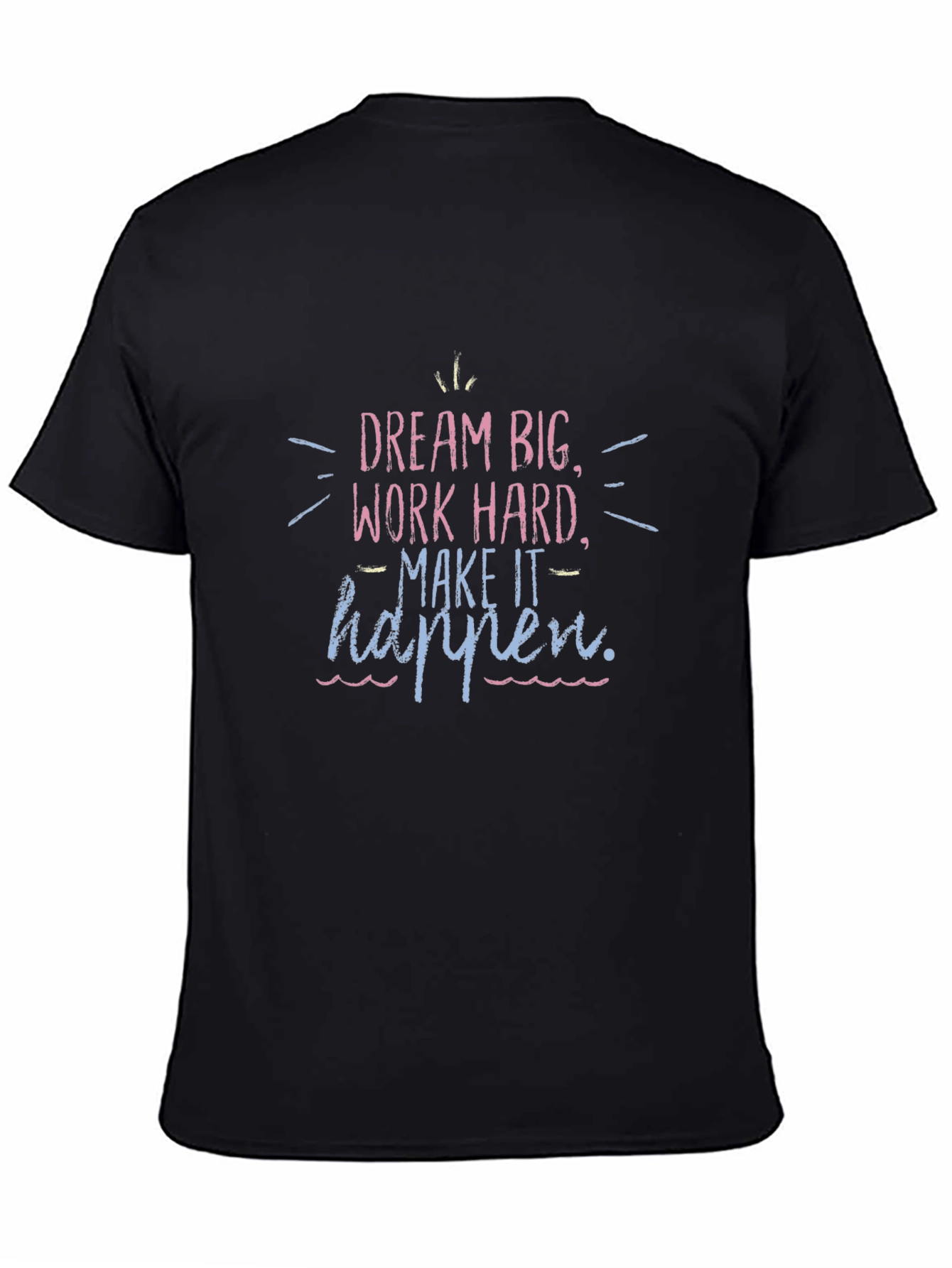 Motivational Dream Big Black T-Shirt