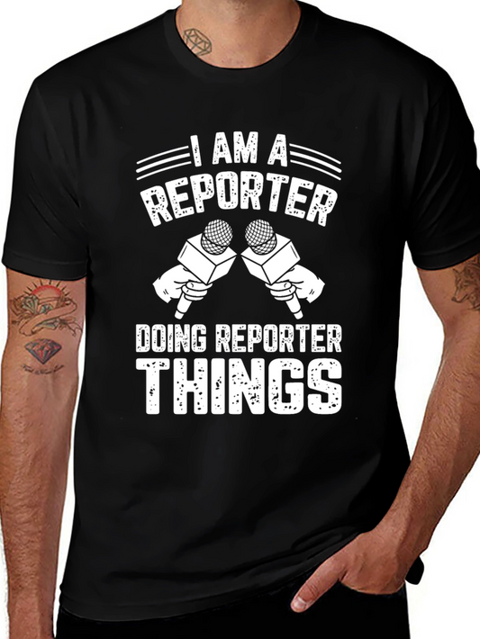 I Am A Reporter Doing Reporter Things Graphic T-Shirt