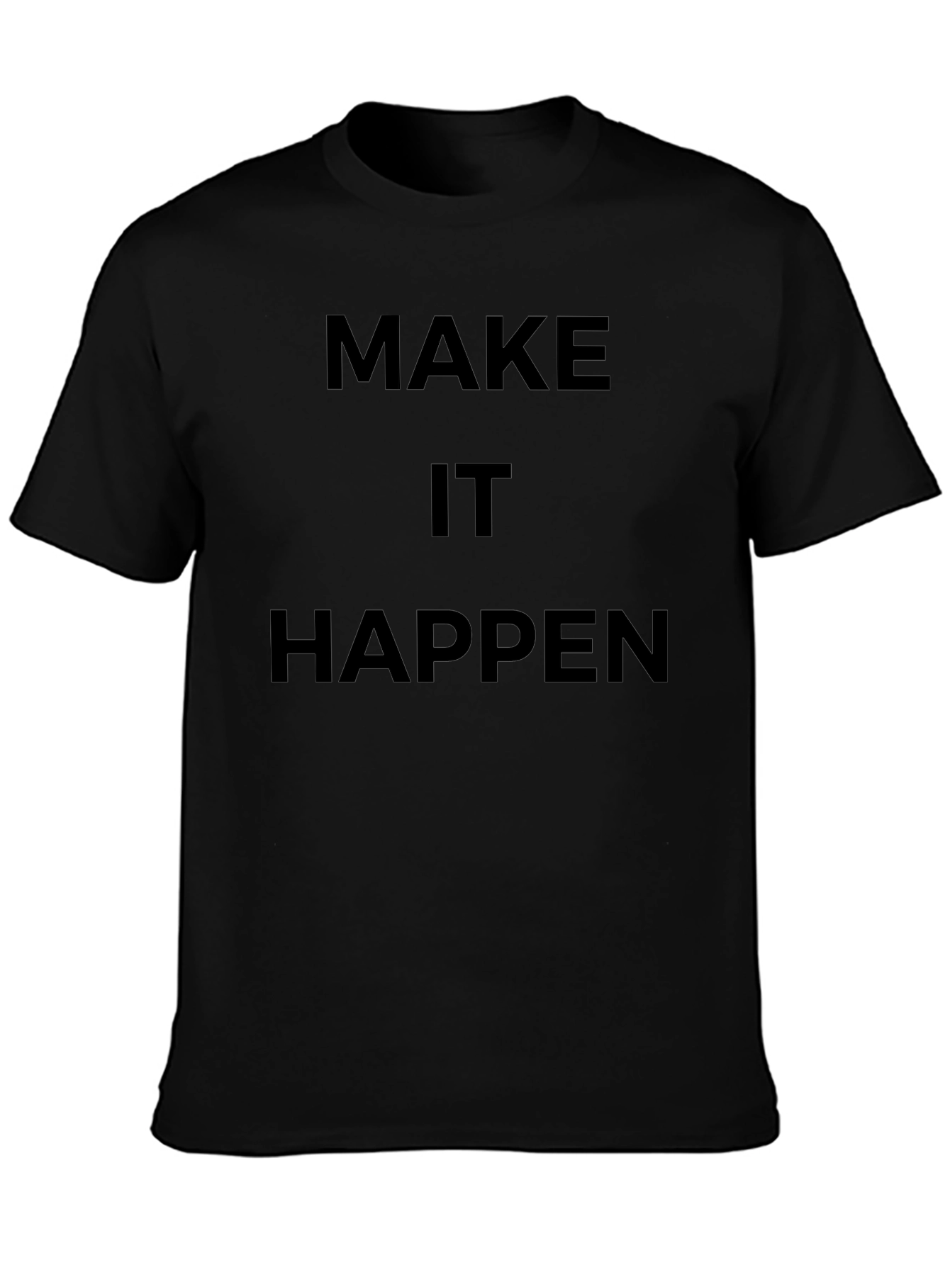 Make It Happen Graphic Tee - Black