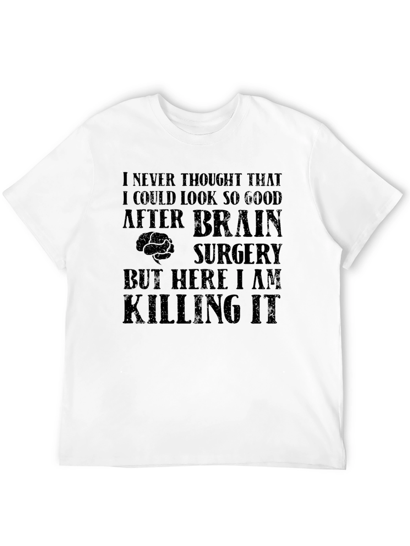 Brain Surgery Recovery T-Shirt