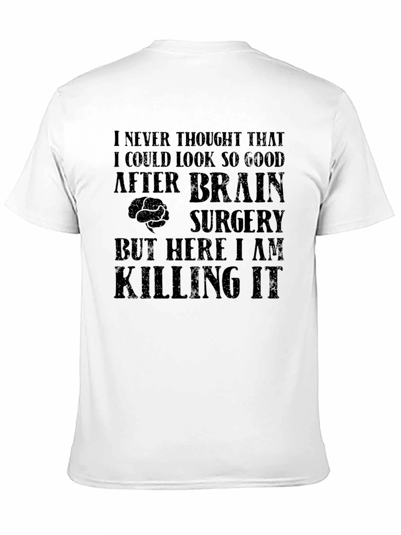 Brain Surgery Recovery T-Shirt