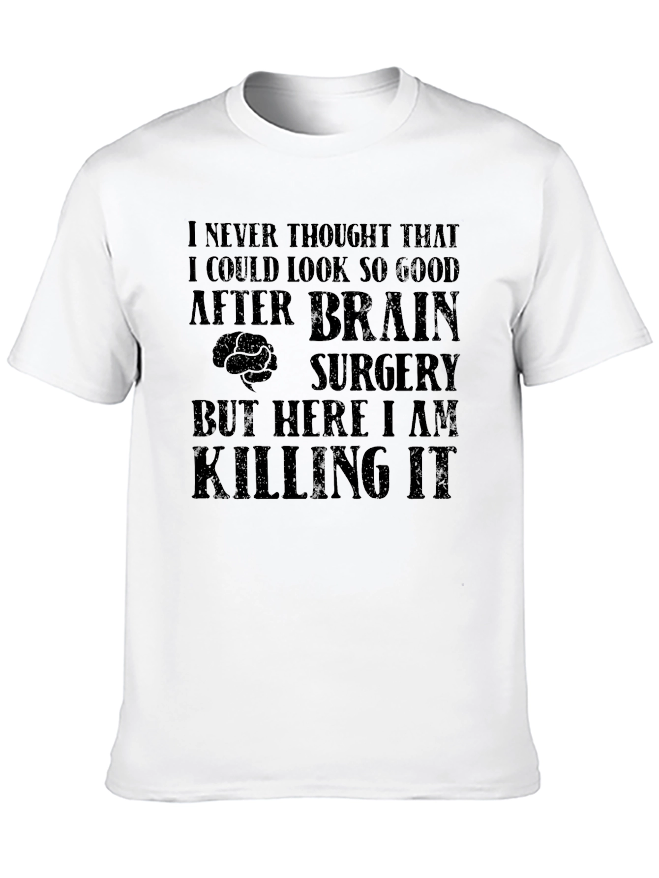 Brain Surgery Recovery T-Shirt