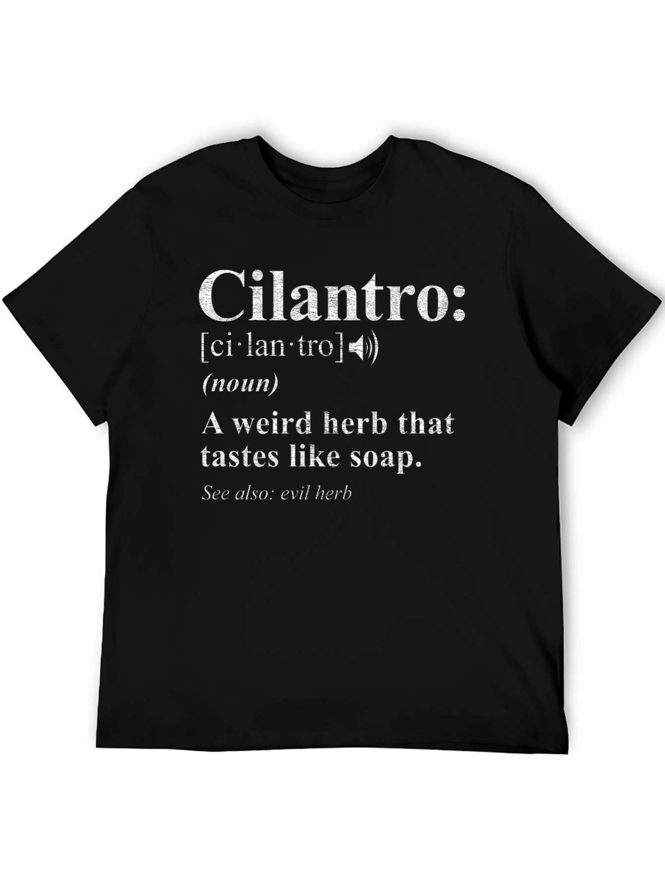 Cilantro Definition T-Shirt: Funny Herb Soap Taste Tee