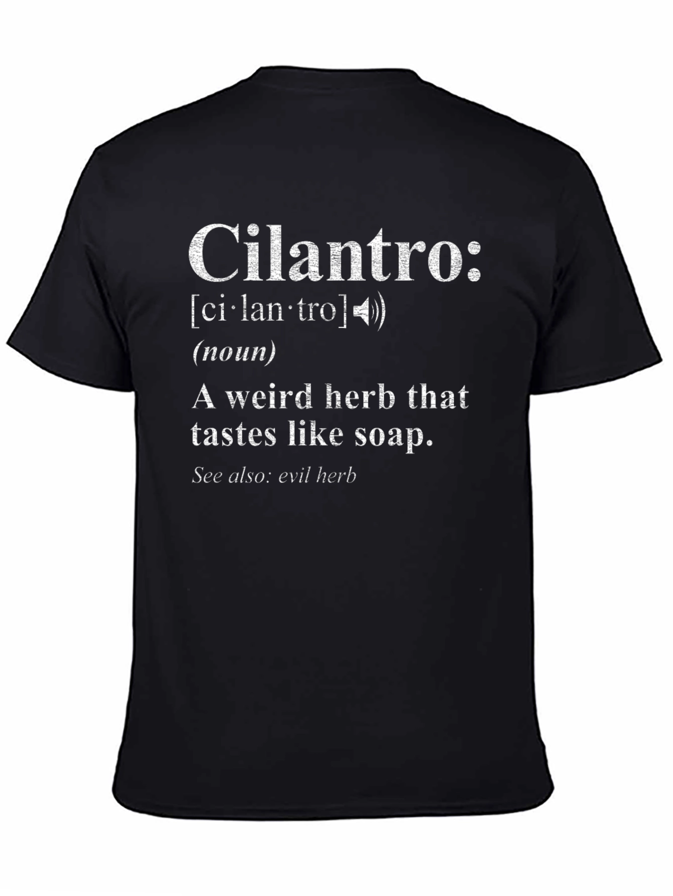 Cilantro Definition T-Shirt: Funny Herb Soap Taste Tee