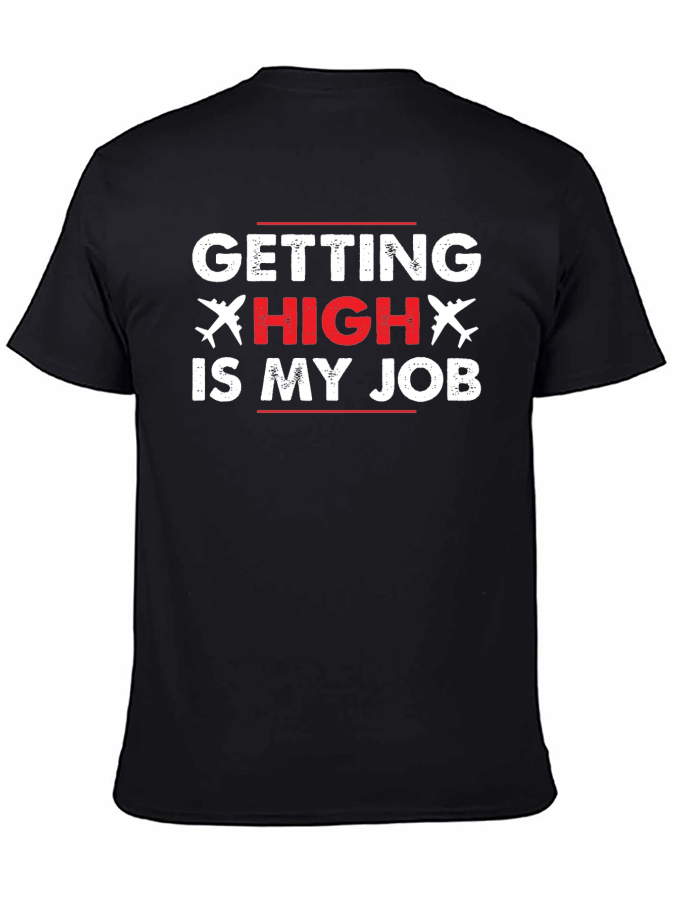 Pilot Getting High is My Job Black T-Shirt