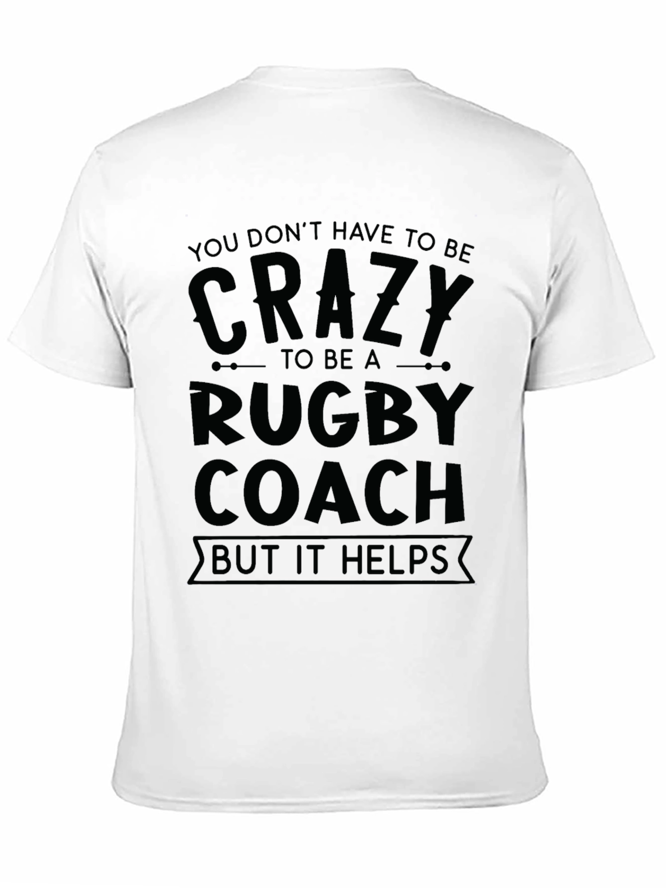 Crazy Rugby Coach T-Shirt - Black Graphic Tee