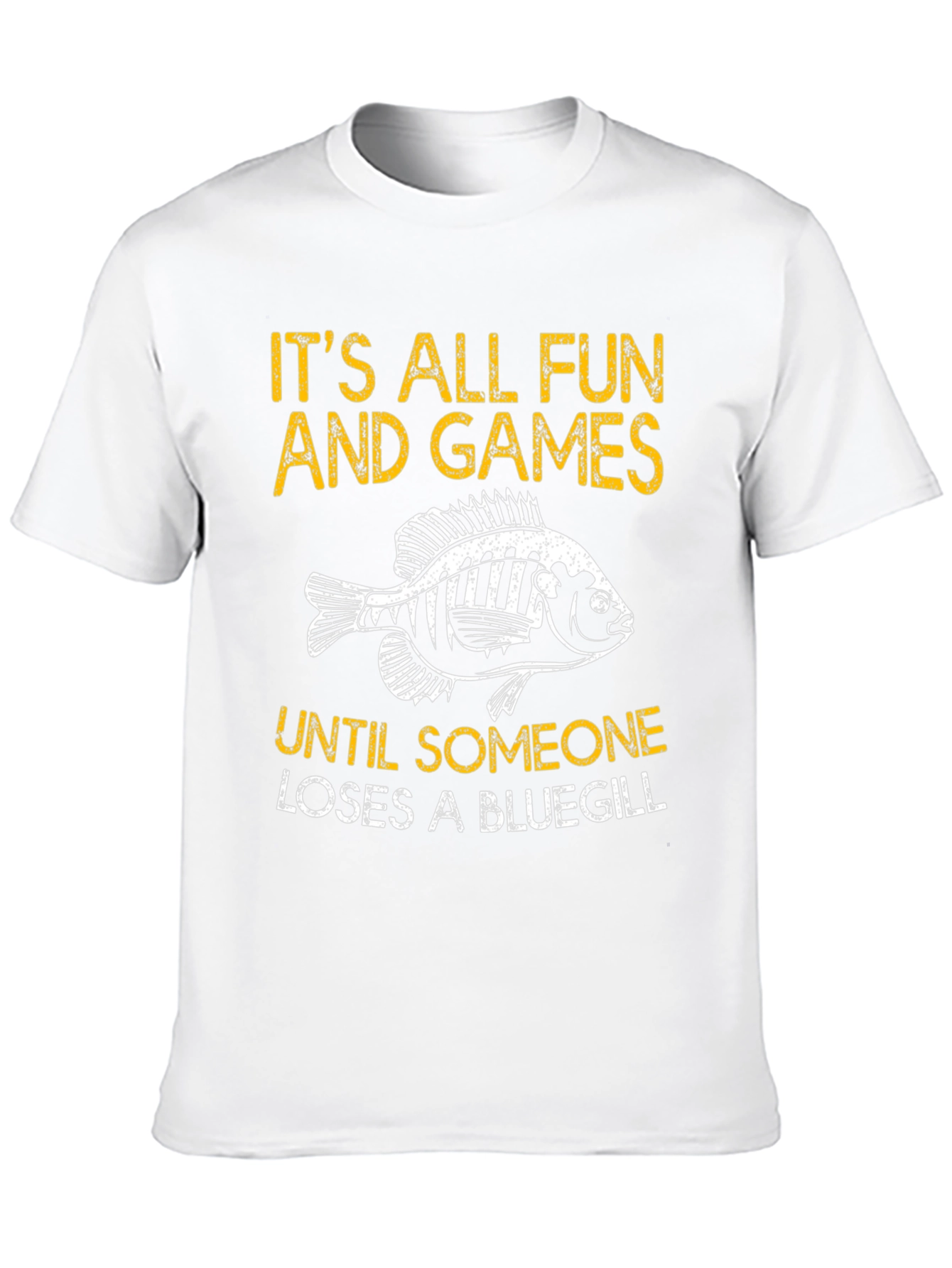Funny Fishing T-Shirt - Bluegill Humor