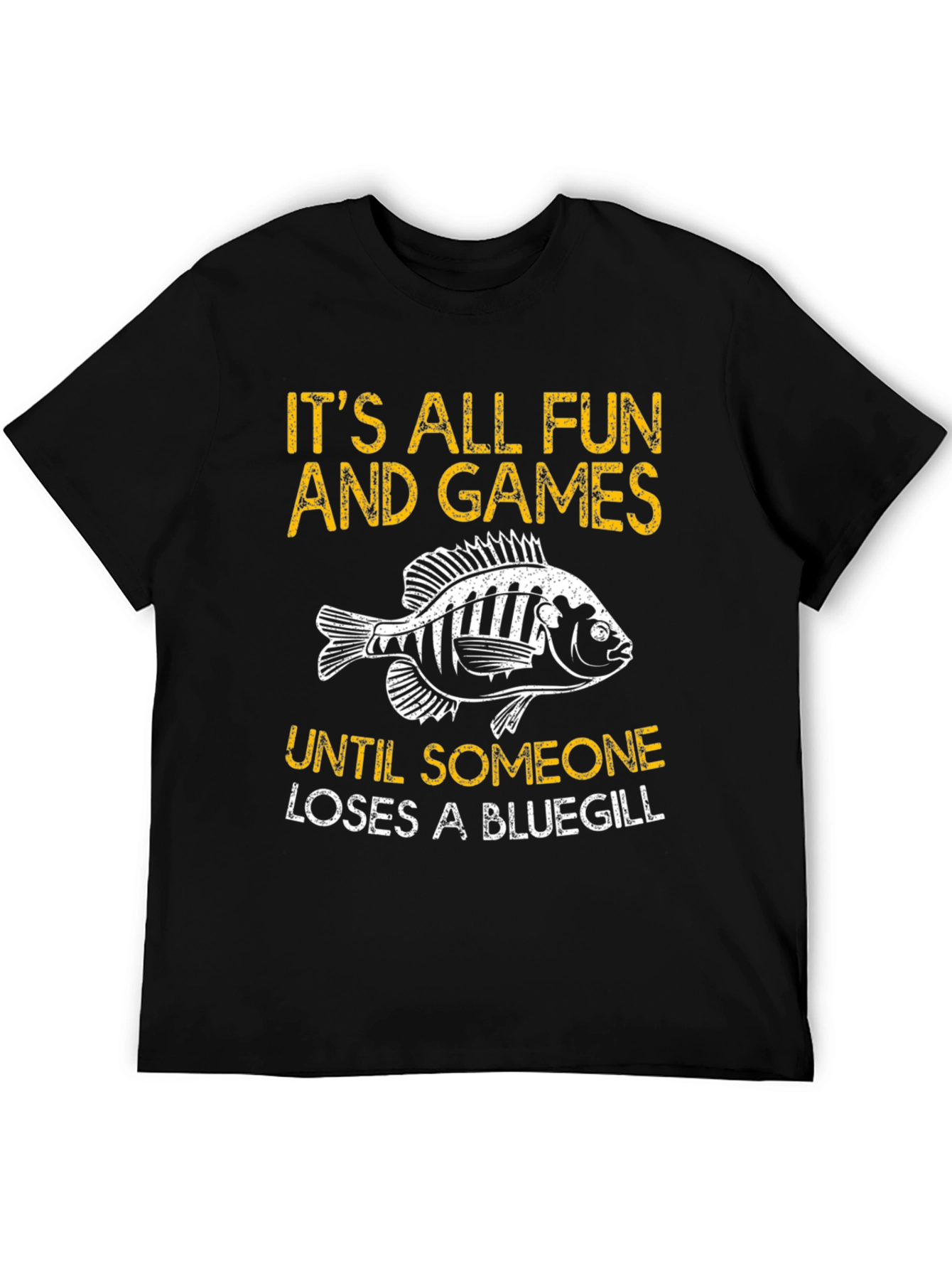 Funny Fishing T-Shirt - Bluegill Humor