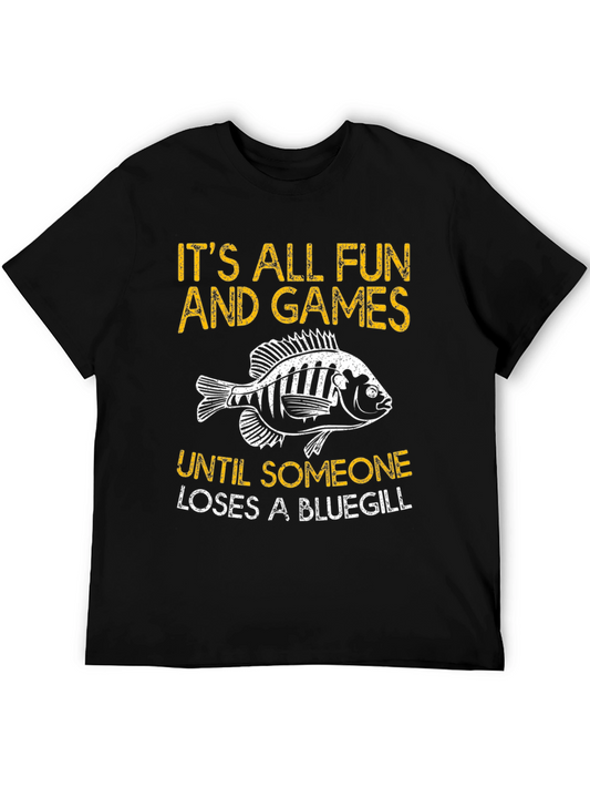 Funny Fishing T-Shirt - Bluegill Humor