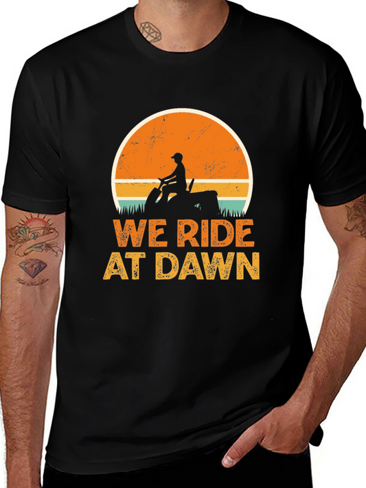 We Ride At Dawn T-Shirt