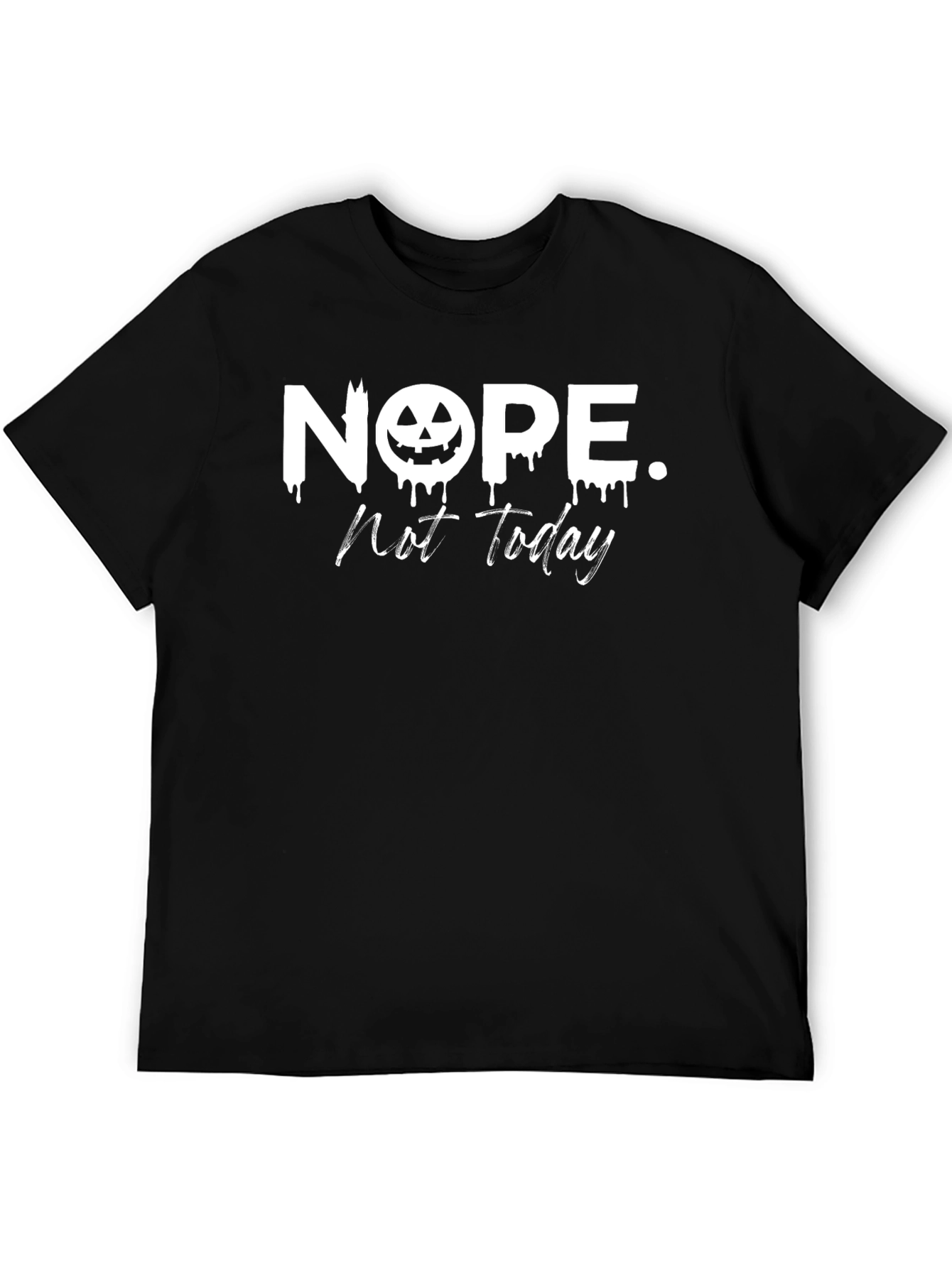 Nope. Not Today Halloween Graphic Tee