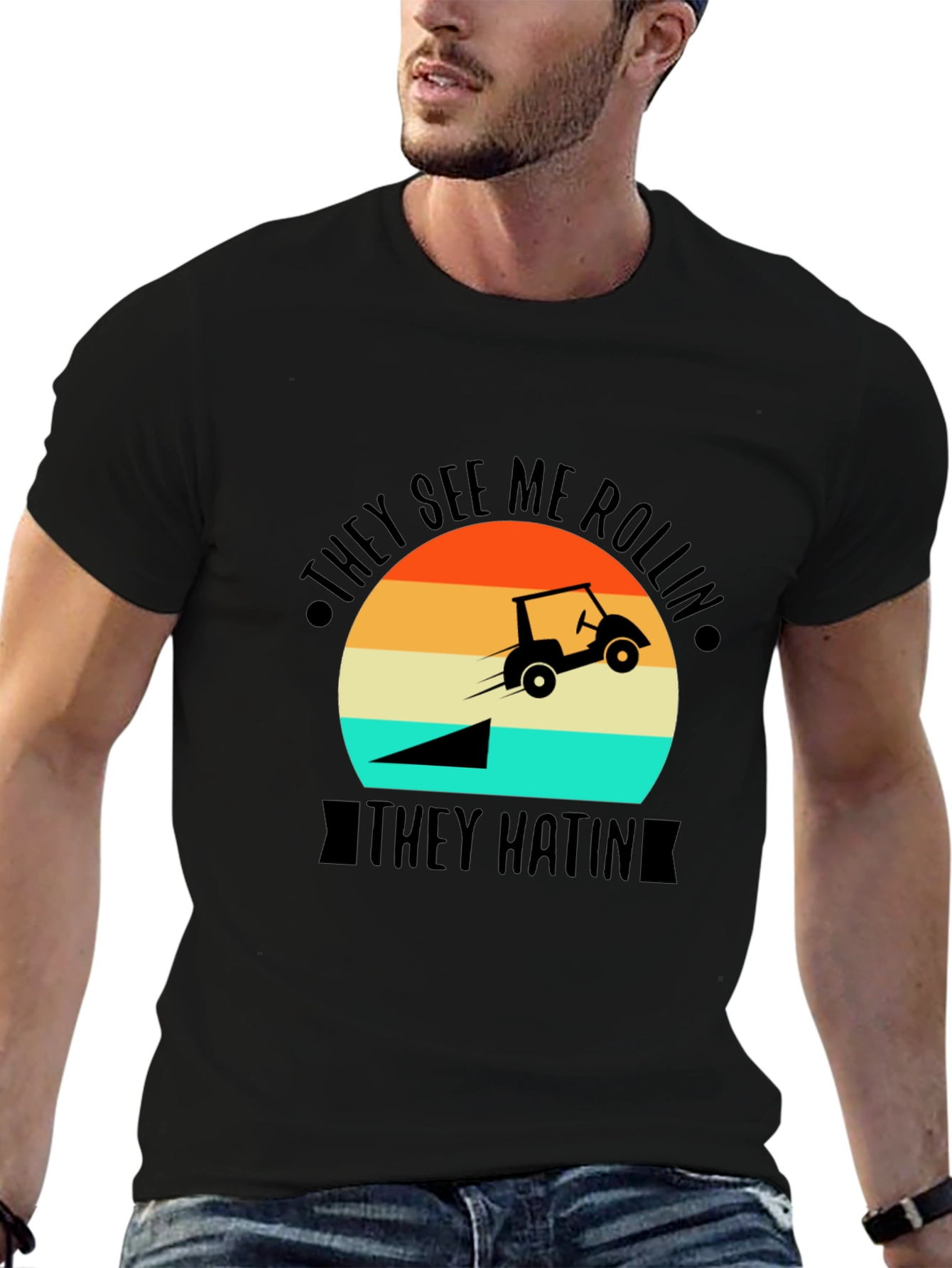 They See Me Rollin T-Shirt - Golf Cart Jump