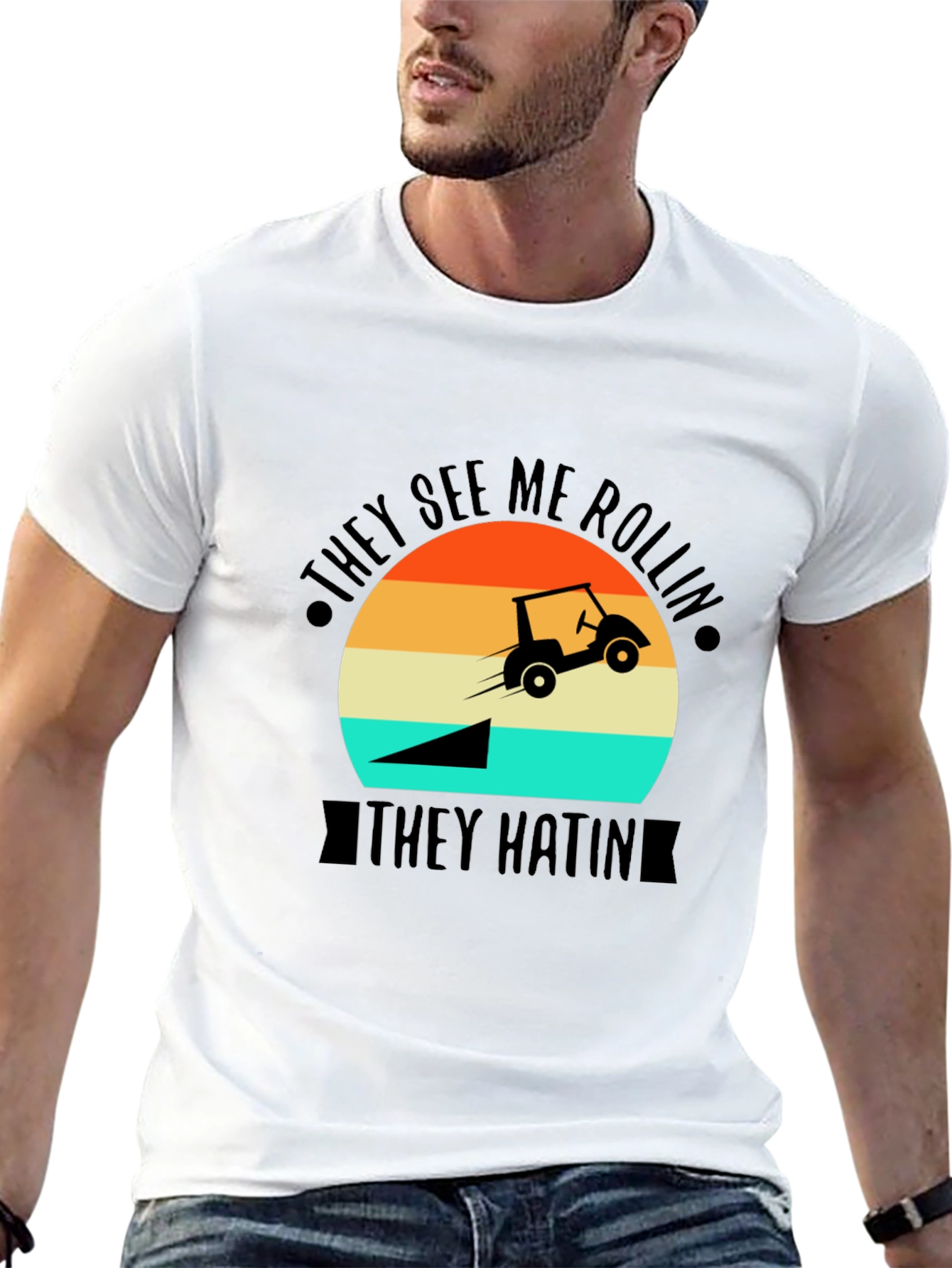 They See Me Rollin T-Shirt - Golf Cart Jump
