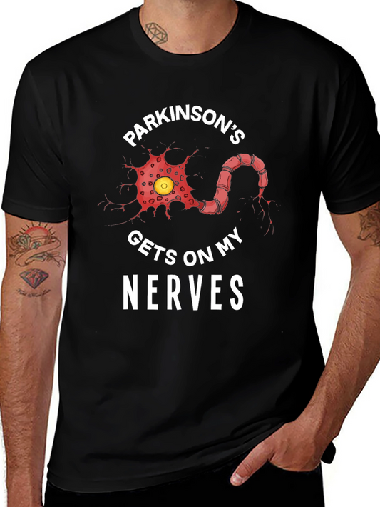 Parkinsons Gets On My Nerves T-Shirt