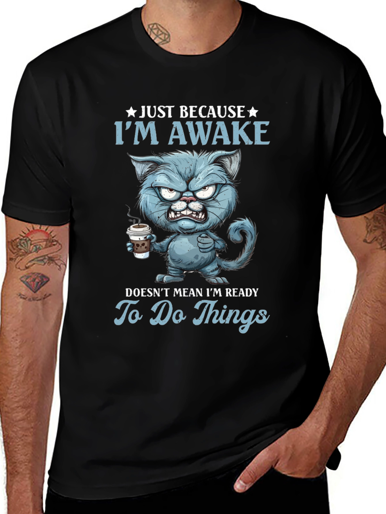 Just Because Im Awake Funny Cat T-Shirt