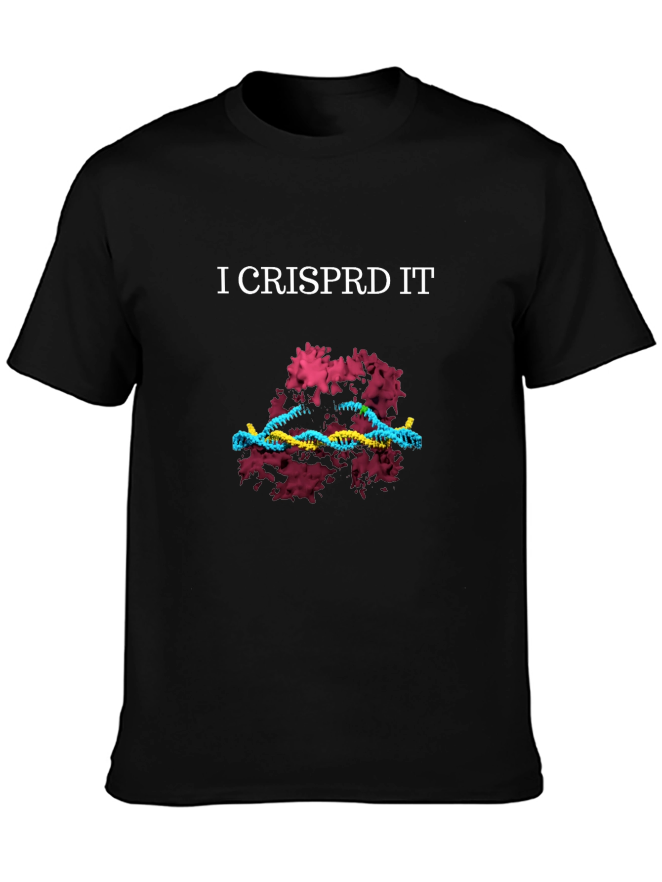 I CRISPRD It T-Shirt - Genetic Engineering Tee