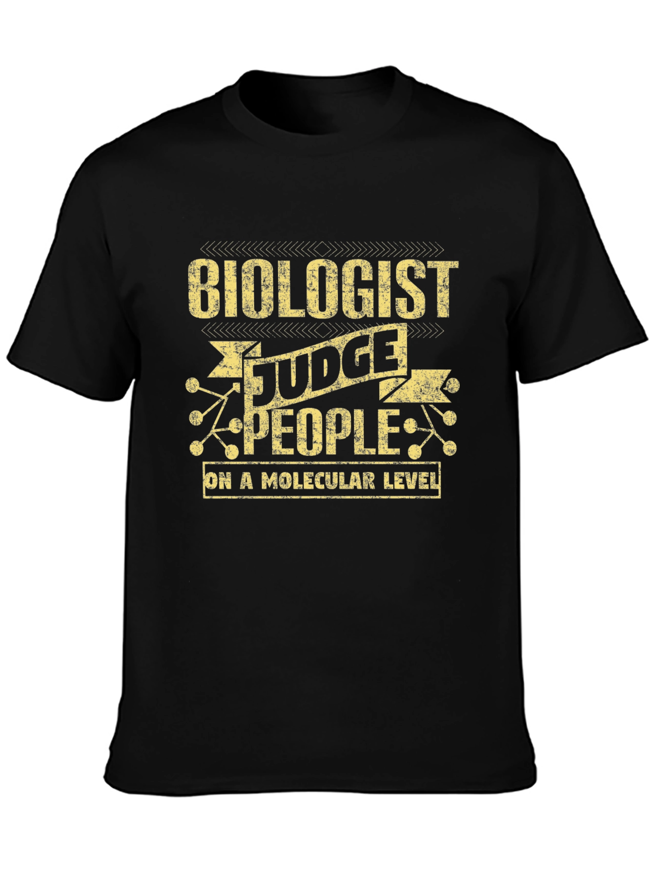 Biologist Molecular Level Judge T-Shirt