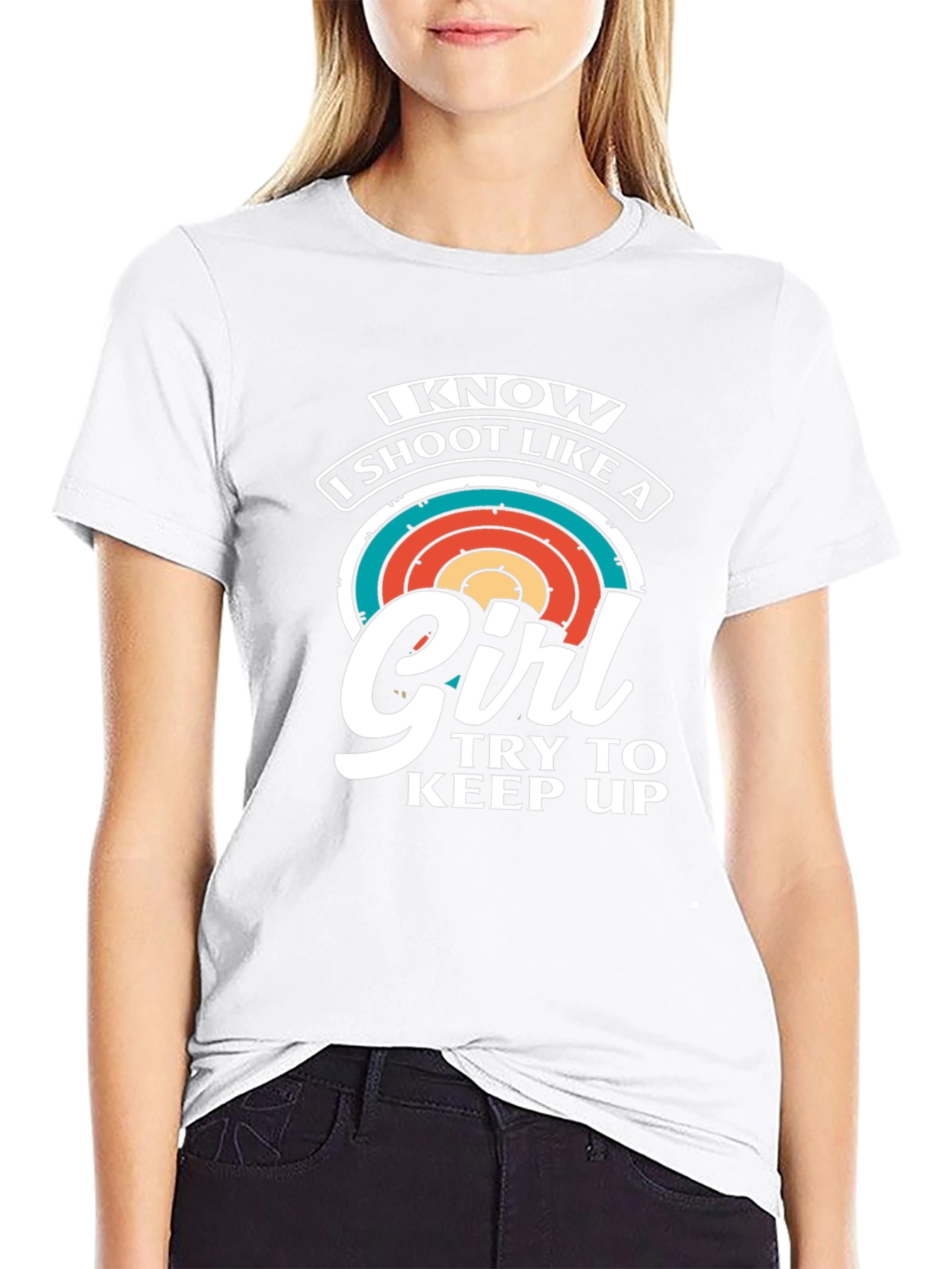 I Know I Shoot Like a Girl T-Shirt