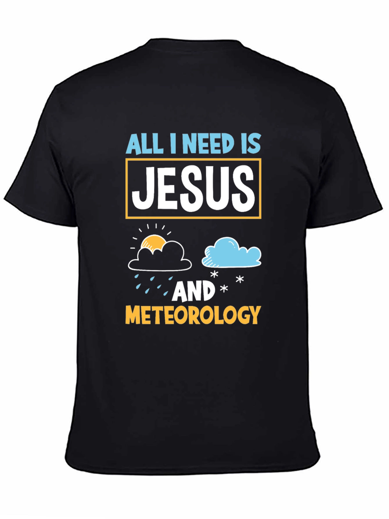Jesus and Meteorology T-Shirt Christian Weather Tee