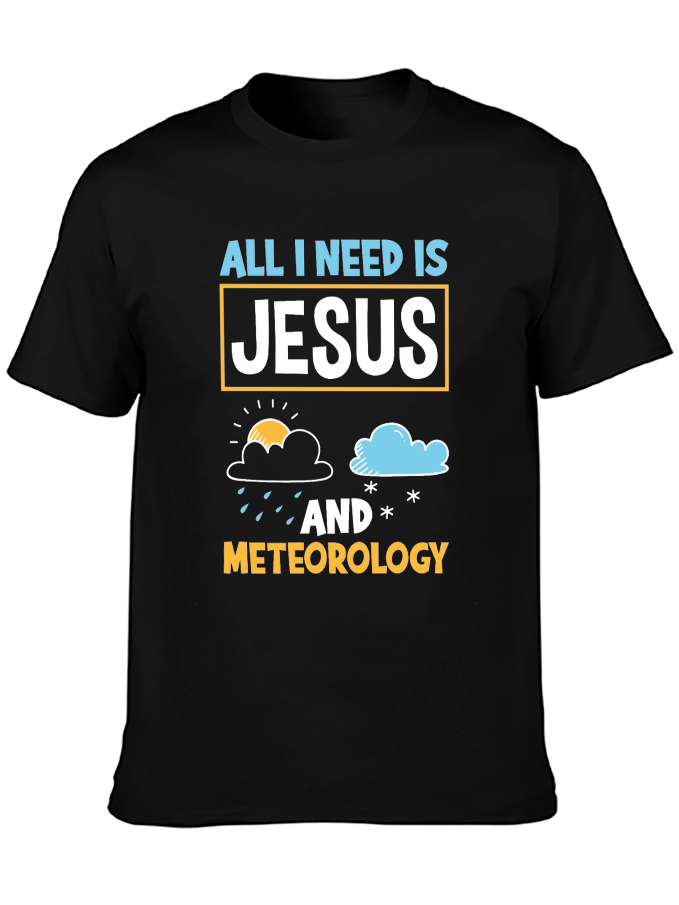 Jesus and Meteorology T-Shirt Christian Weather Tee