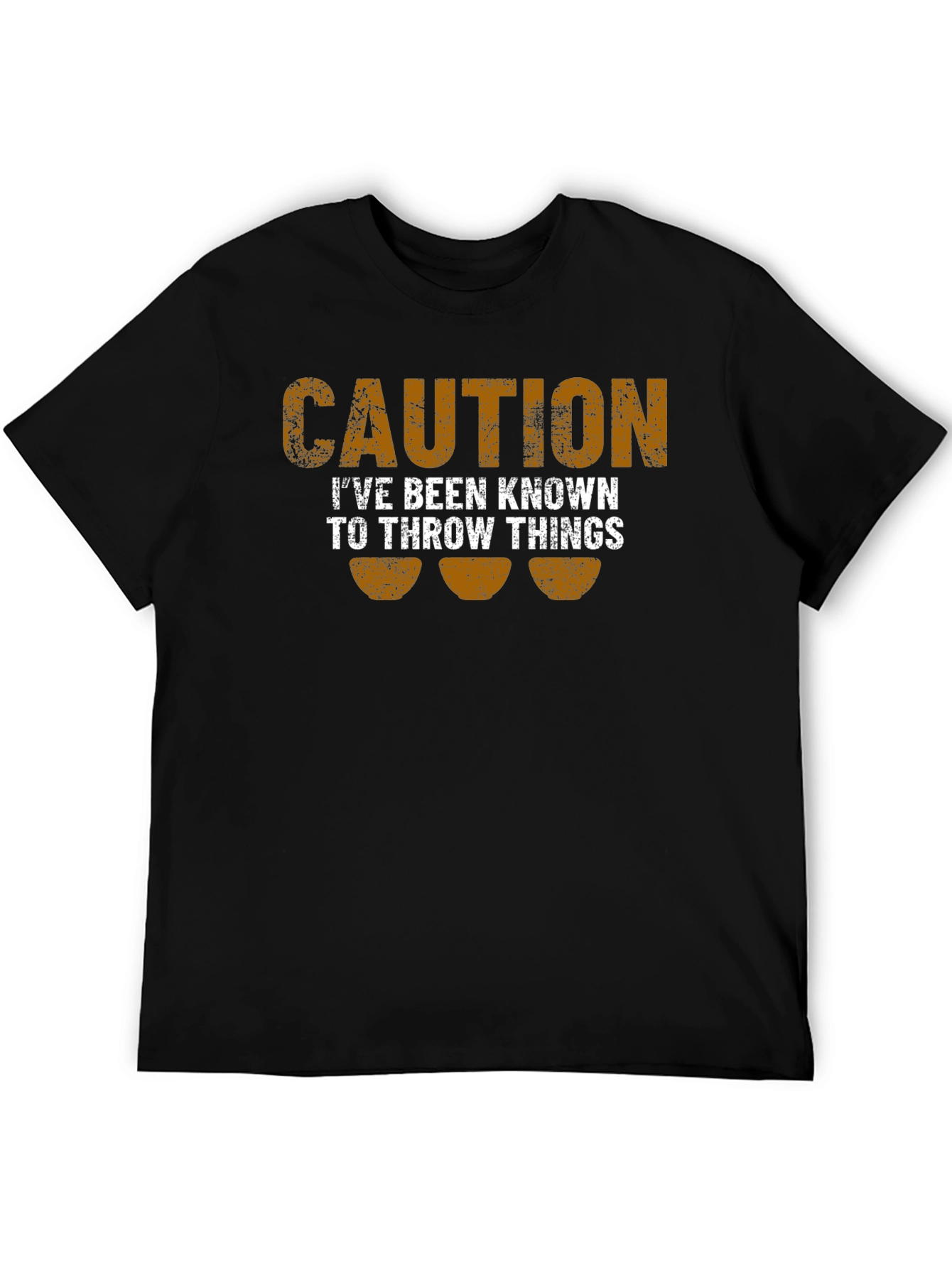 Caution: I Throw Things Funny T-Shirt