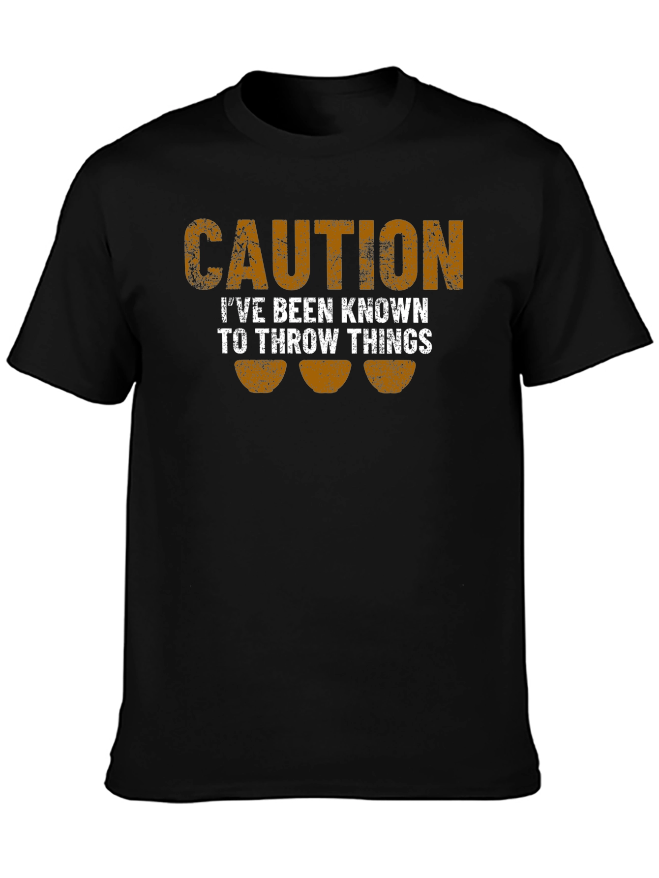 Caution: I Throw Things Funny T-Shirt