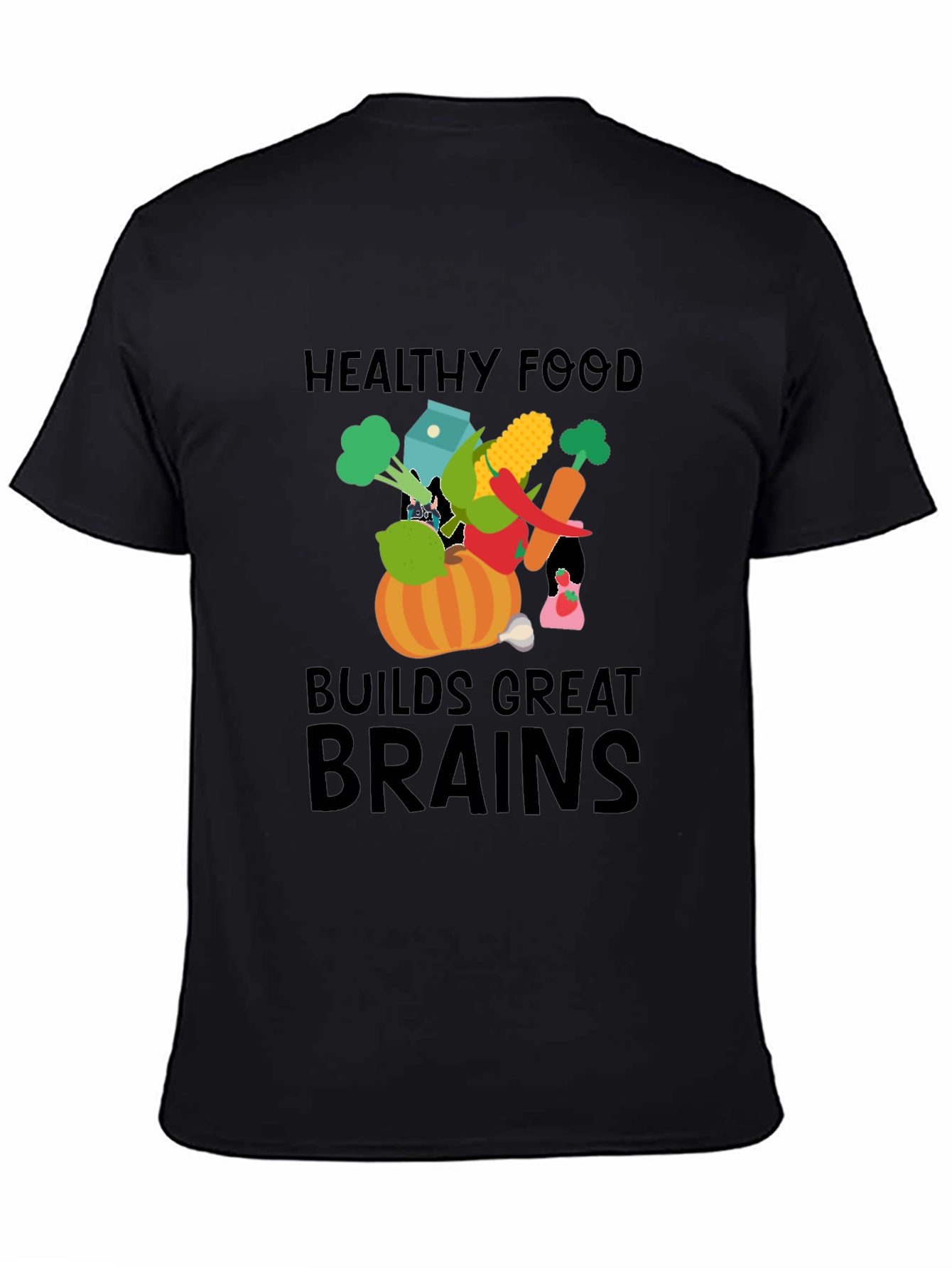 Healthy Food Builds Great Brains T-Shirt