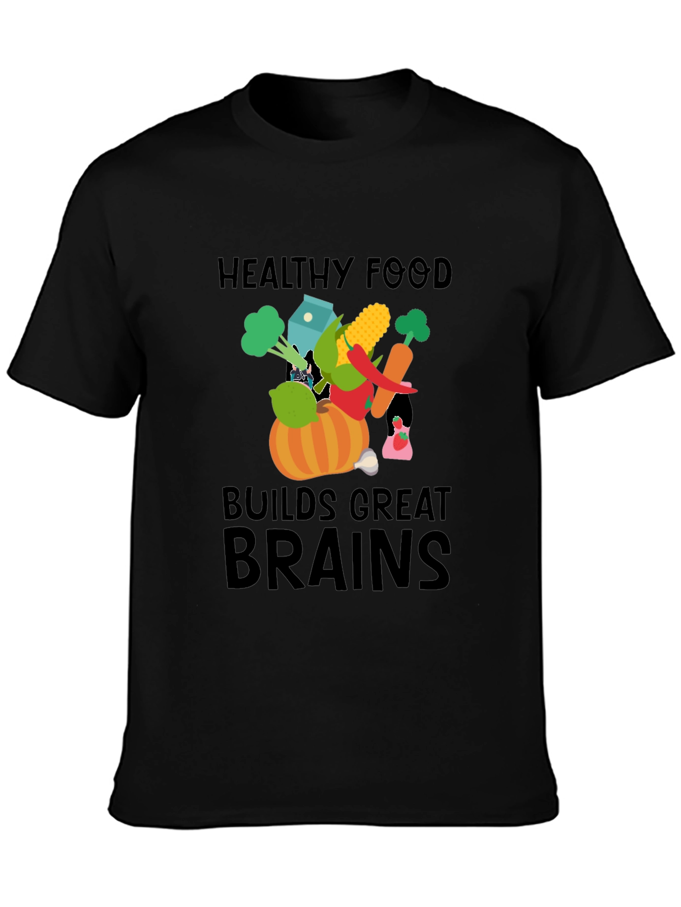 Healthy Food Builds Great Brains T-Shirt