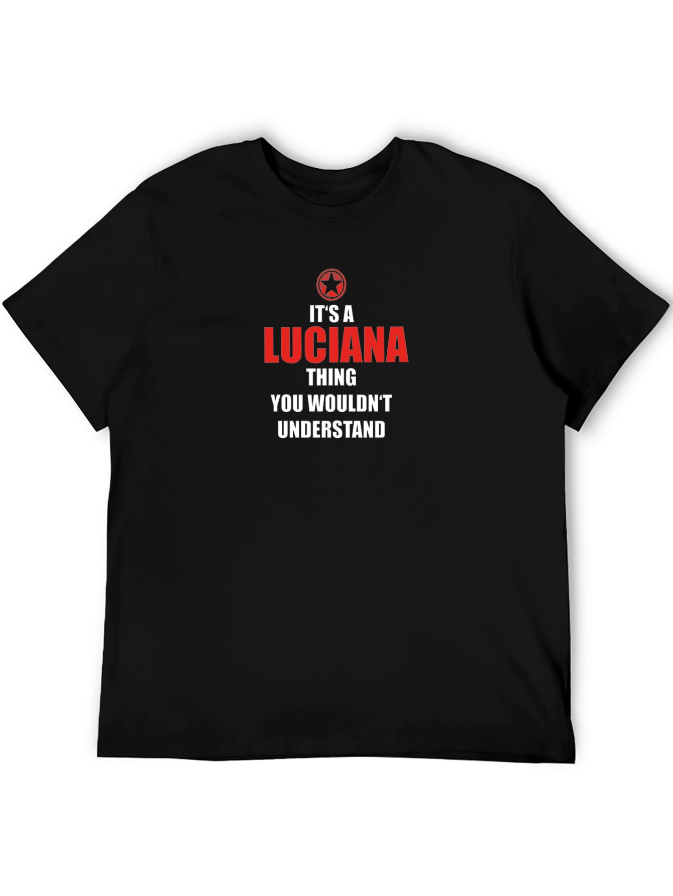 Its a Luciana Thing T-Shirt